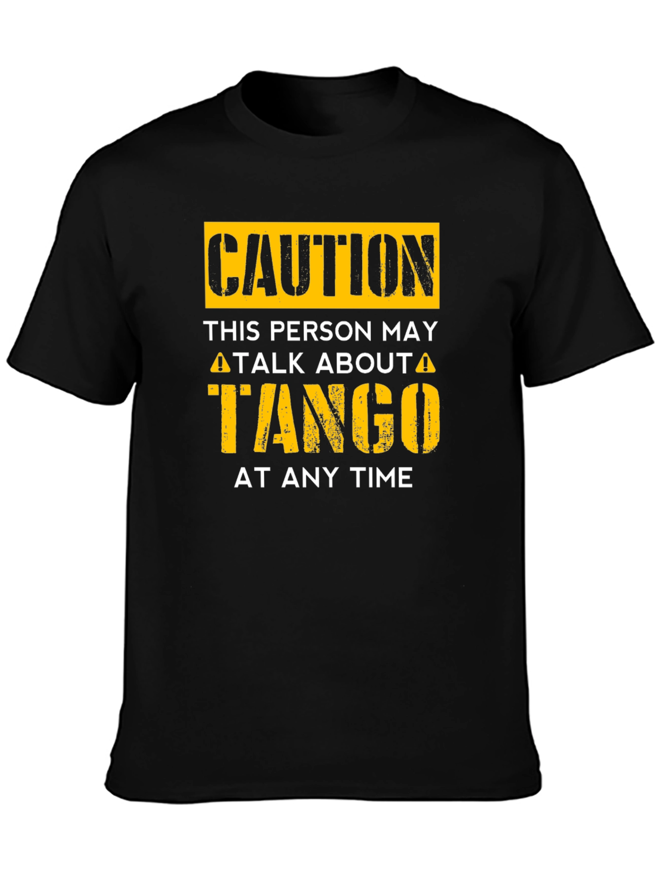 Caution Tango T-Shirt - Dance Lover Gift