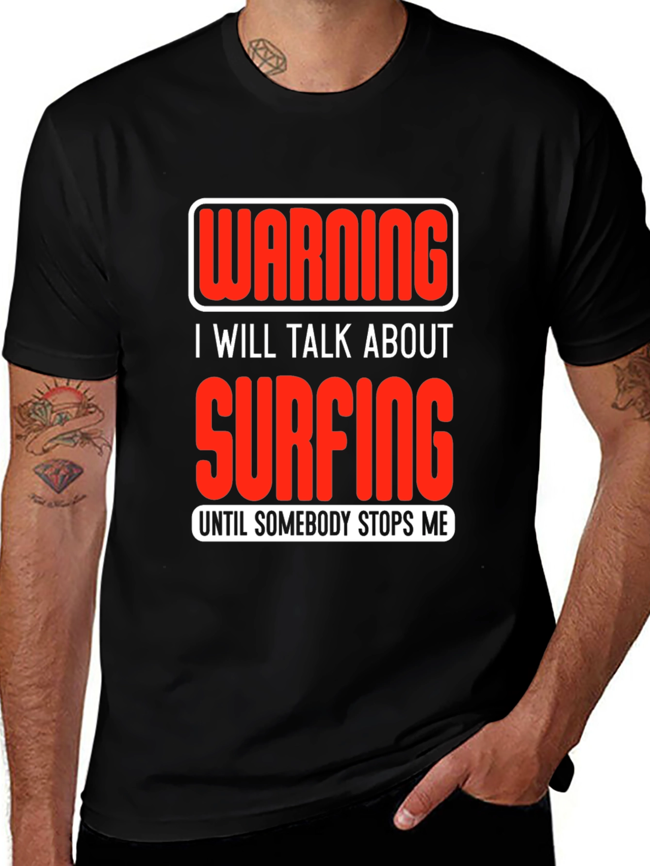Warning Surfing T-Shirt: Talk Surfing Until Stopped!