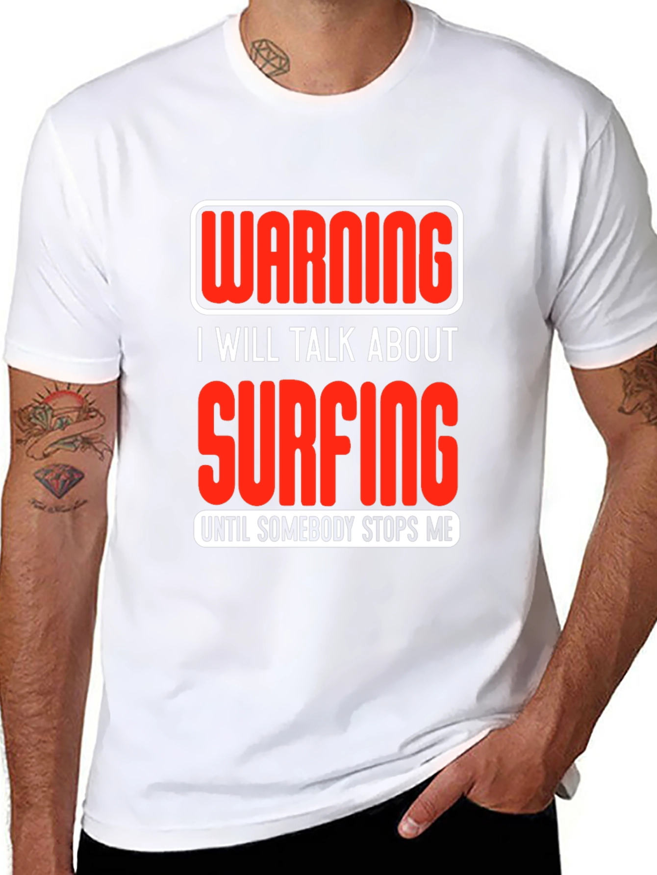 Warning Surfing T-Shirt: Talk Surfing Until Stopped!