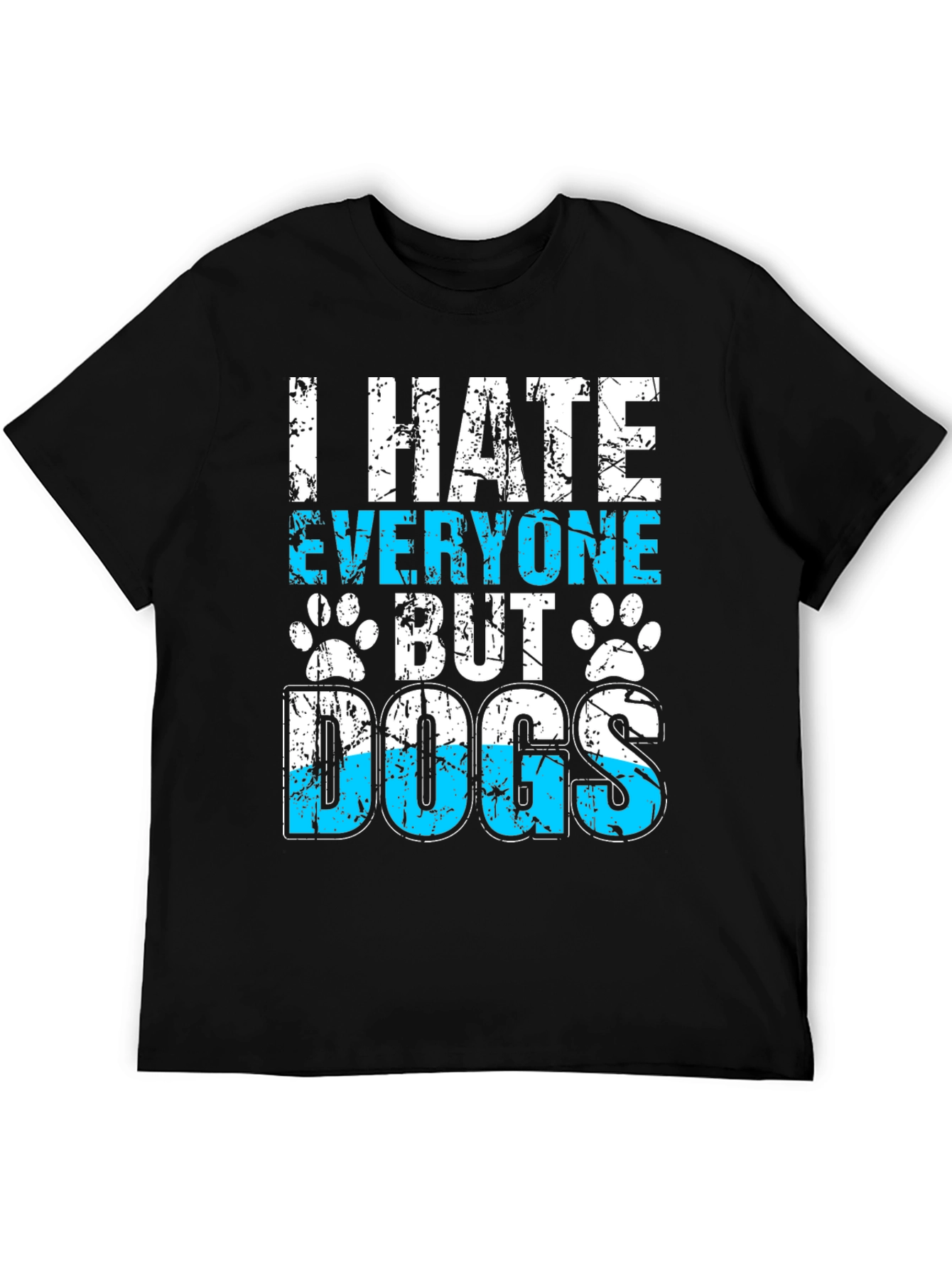 I Hate Everyone But Dogs Graphic T-Shirt