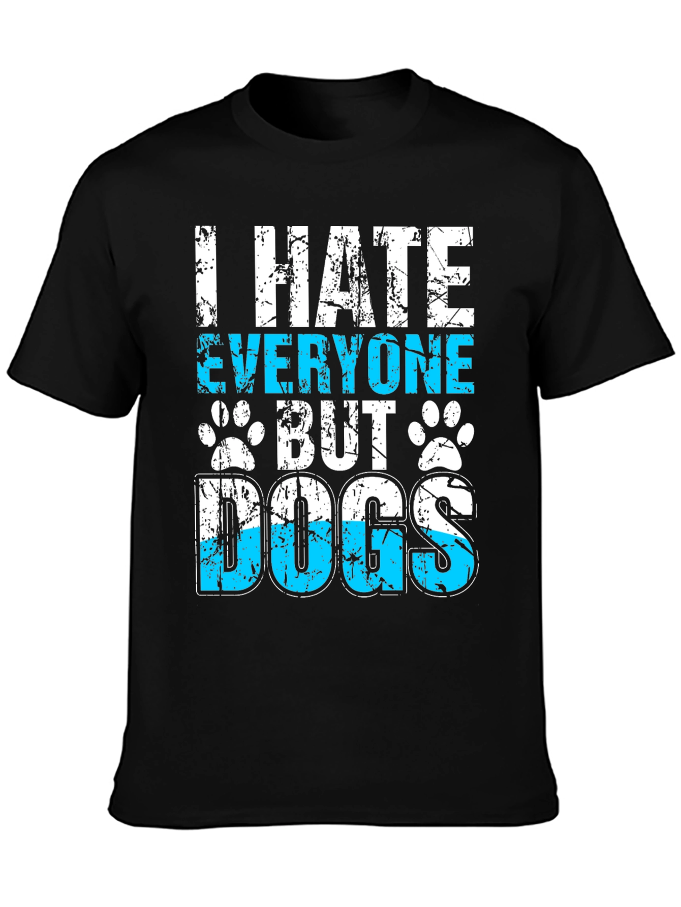 I Hate Everyone But Dogs Graphic T-Shirt