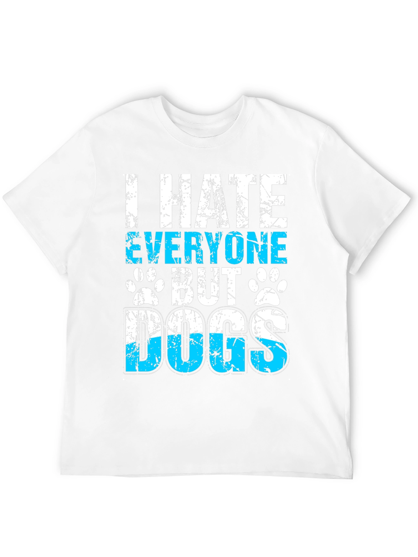 I Hate Everyone But Dogs Graphic T-Shirt