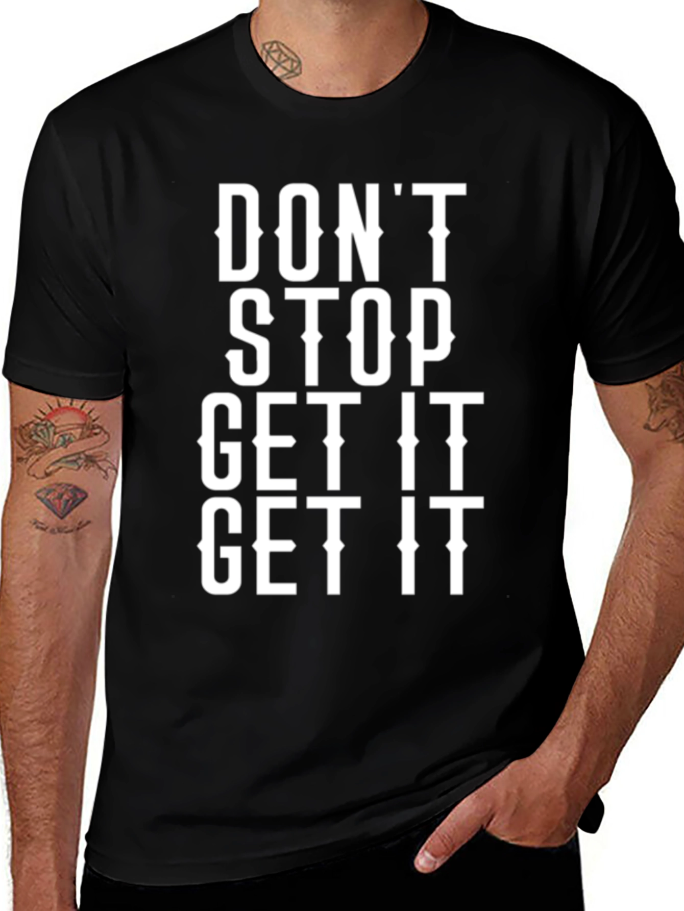 Dont Stop Get It Graphic Tee