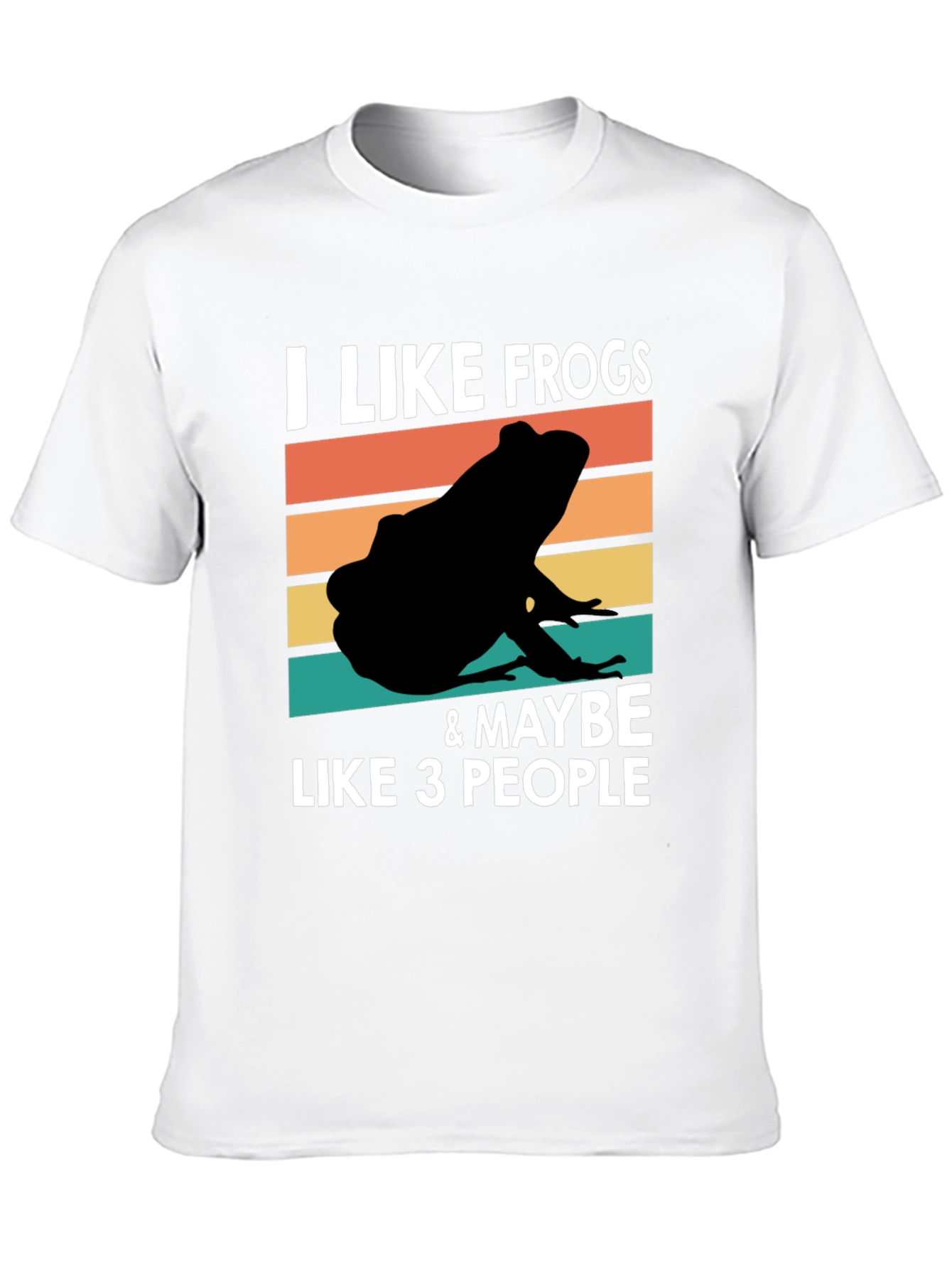 I Like Frogs & Maybe Like 3 People T-Shirt
