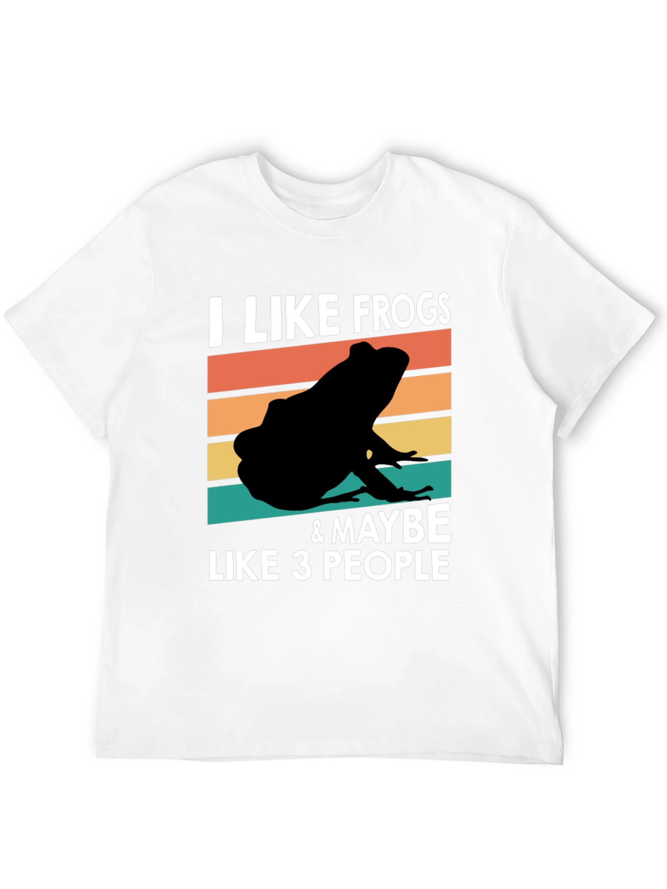 I Like Frogs & Maybe Like 3 People T-Shirt