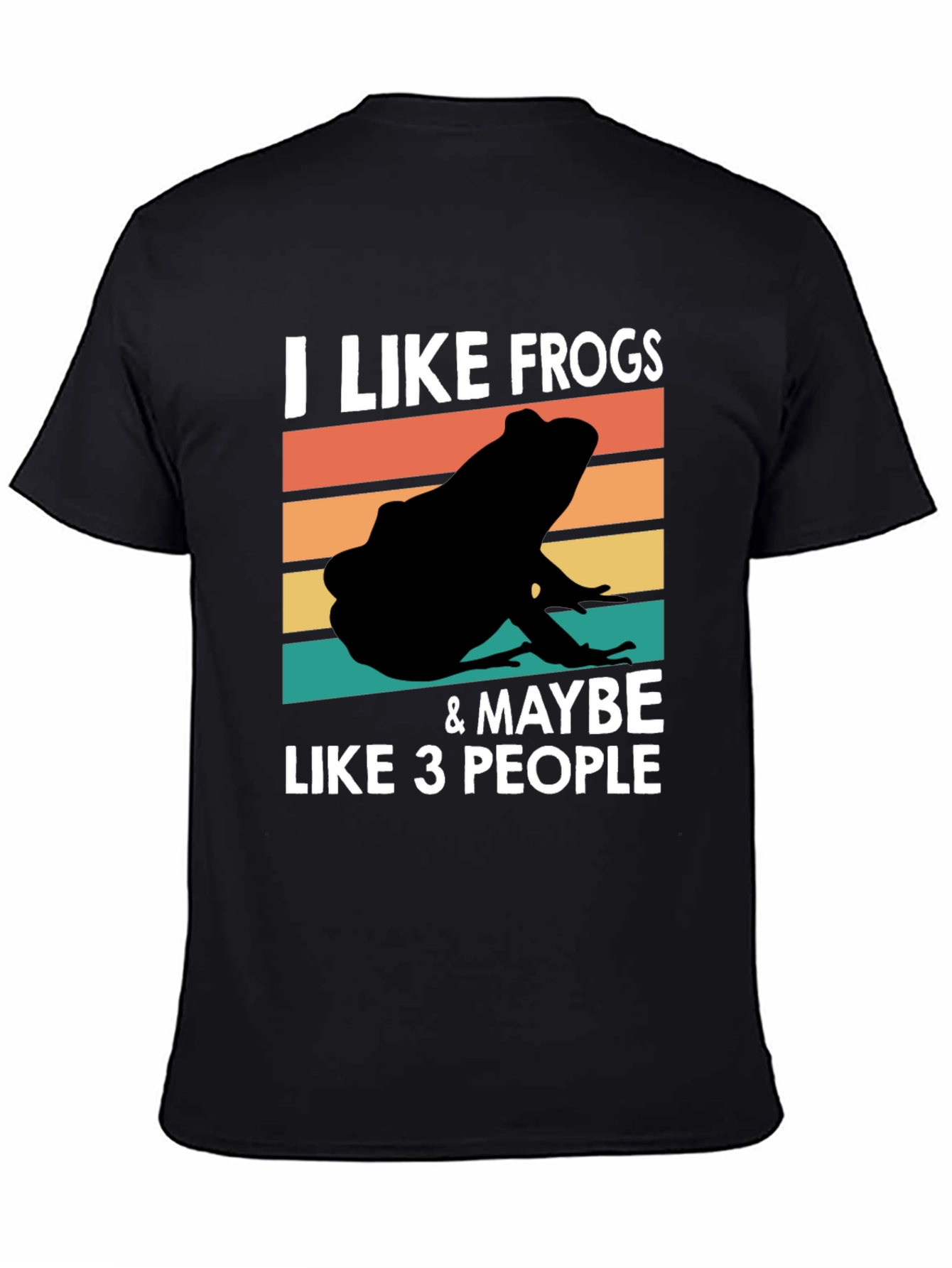 I Like Frogs & Maybe Like 3 People T-Shirt