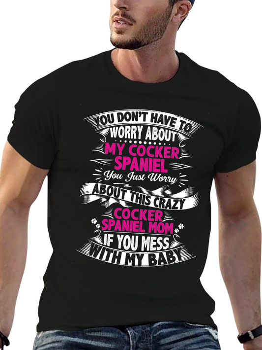 Crazy Cocker Spaniel Mom T-Shirt