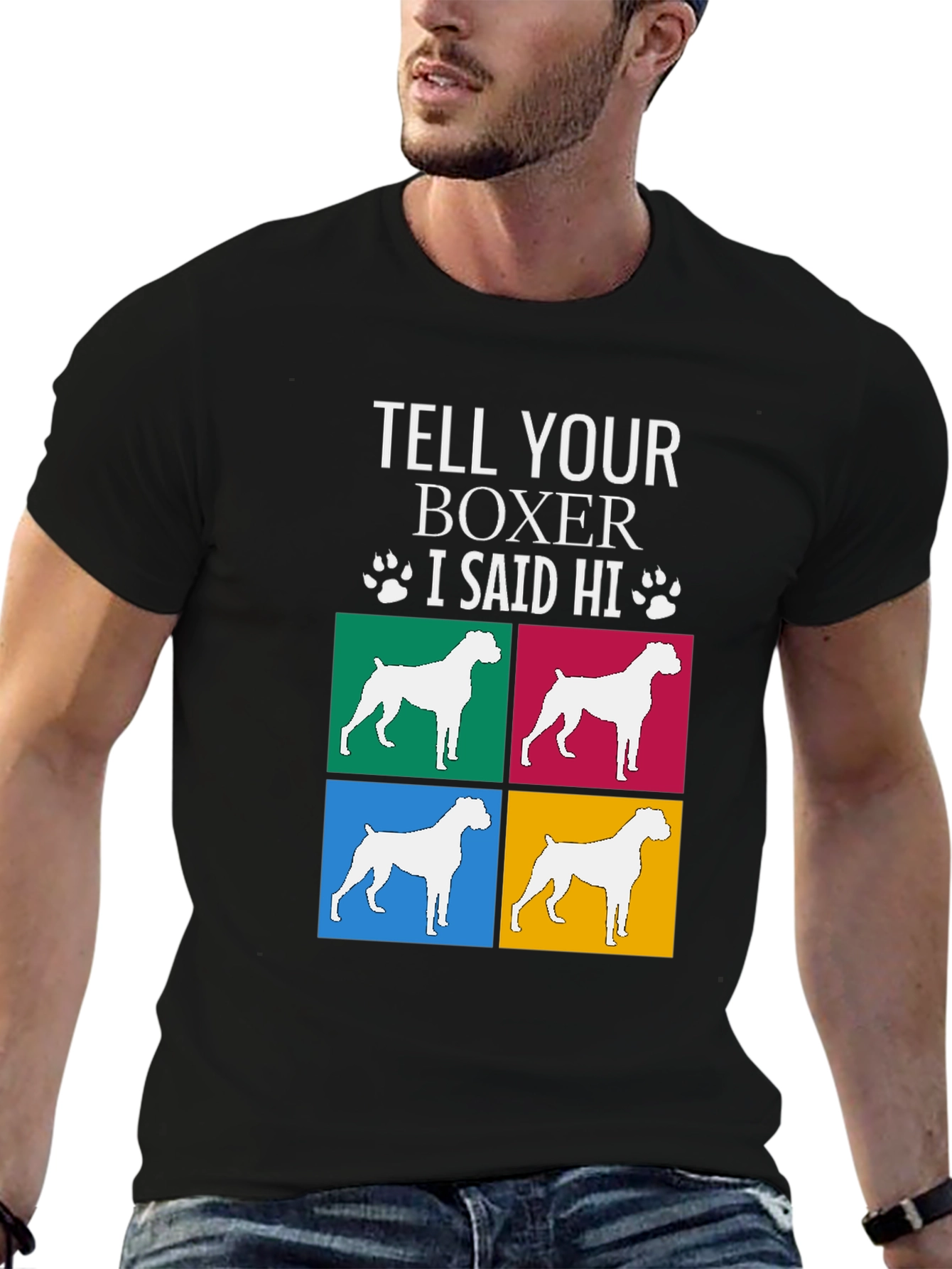 Tell Your Boxer I Said Hi Graphic Tee