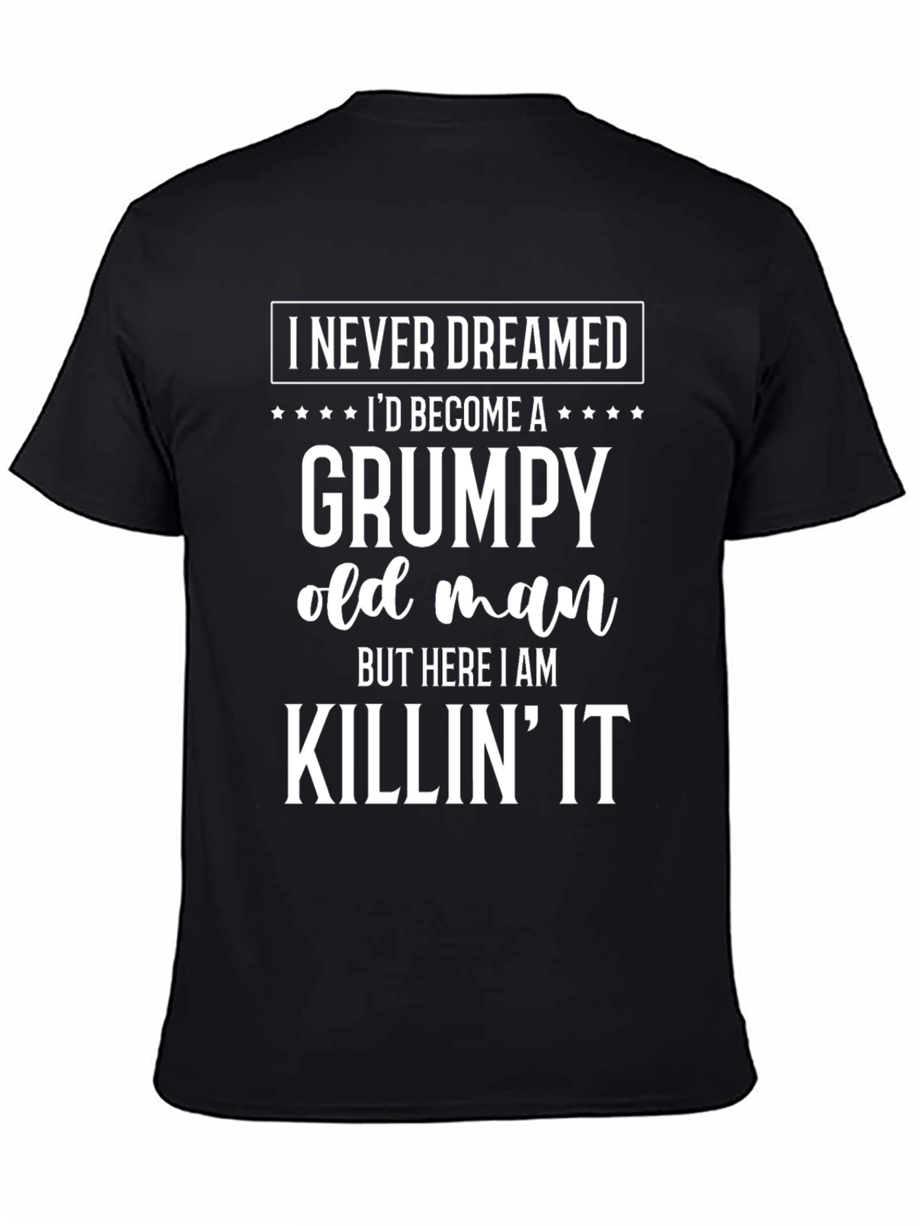 Grumpy Old Man T-Shirt - Funny Slogan Tee