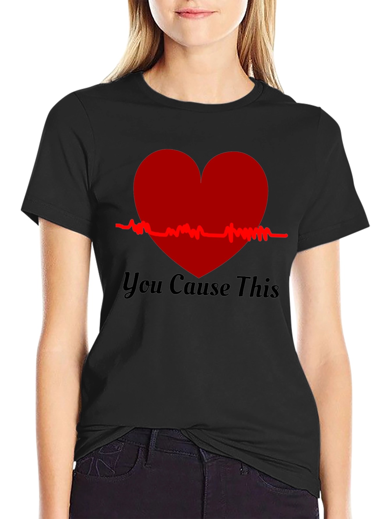 You Cause This Heartbeat Tee