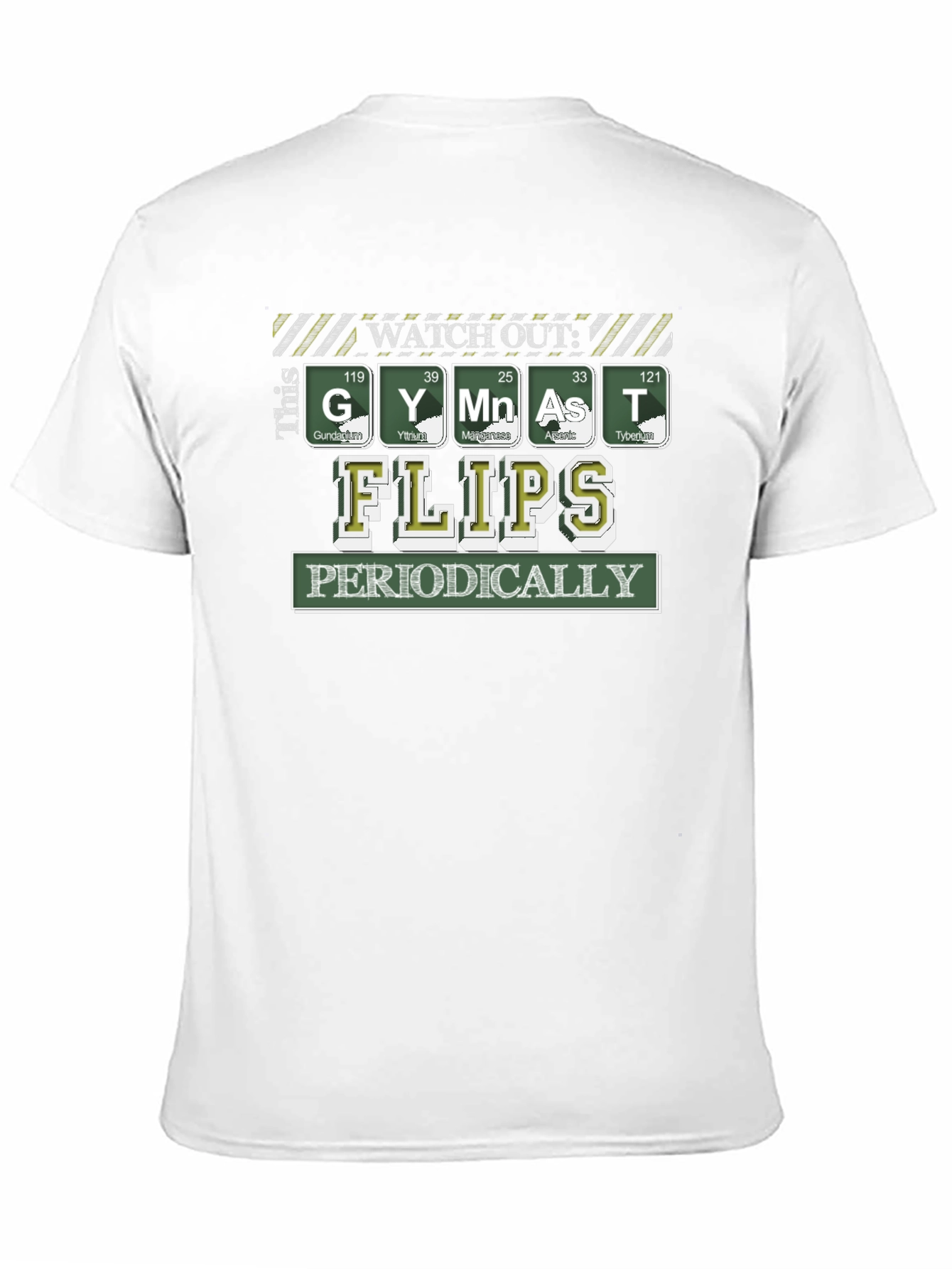 Watch Out Gymnast Flips Periodically T-Shirt