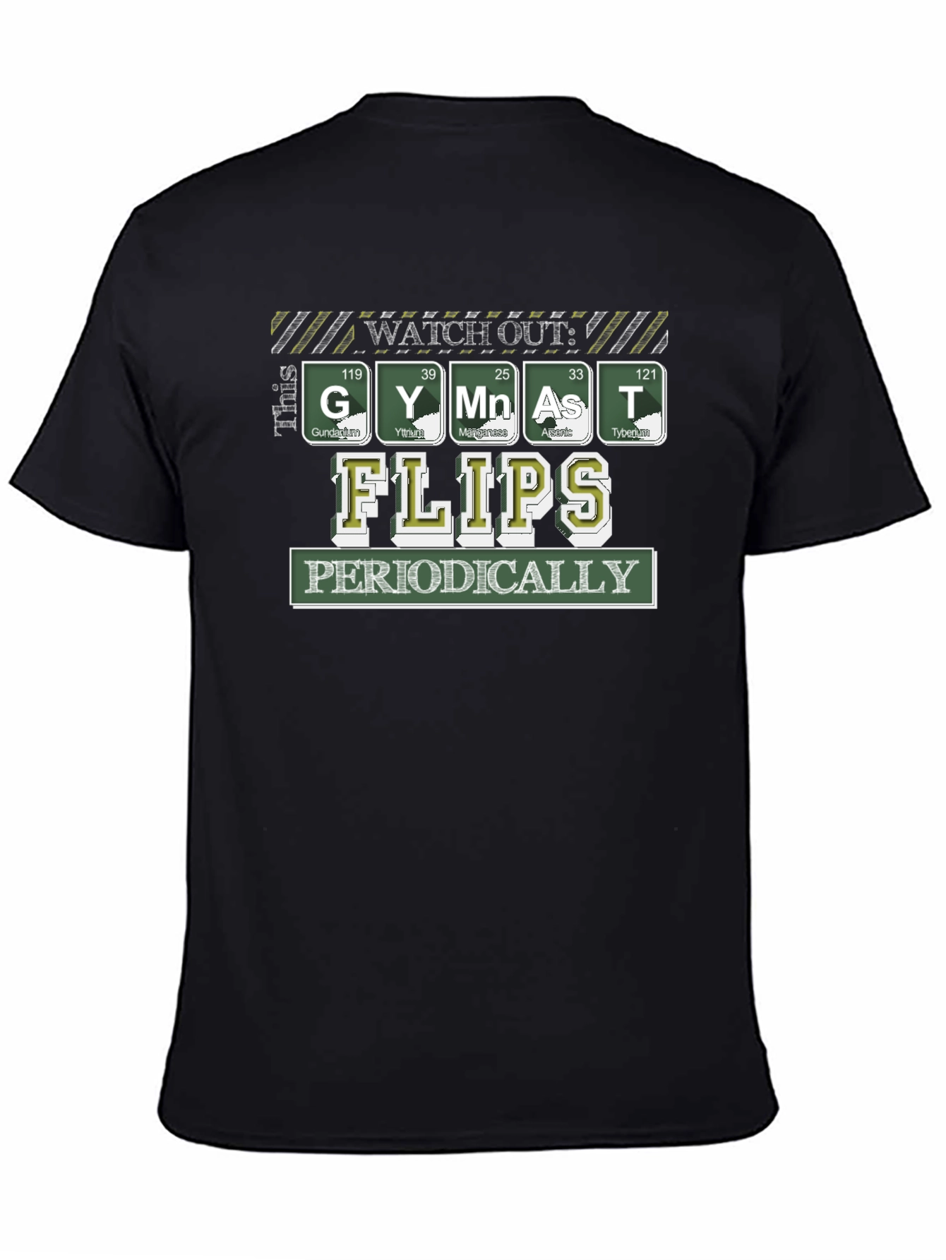 Watch Out Gymnast Flips Periodically T-Shirt