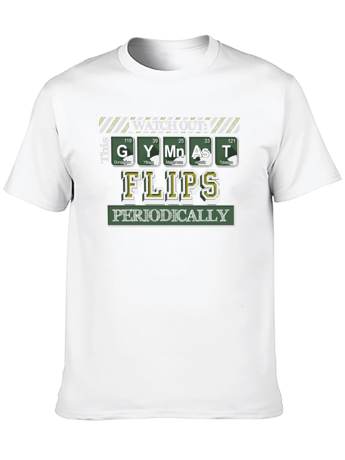 Watch Out Gymnast Flips Periodically T-Shirt
