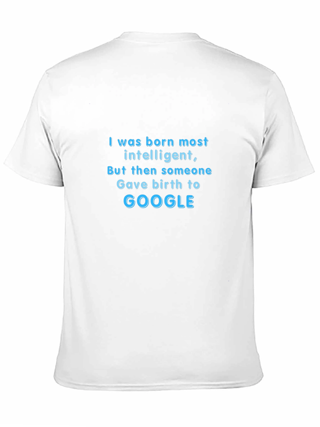 Intelligent Google Humor T-Shirt