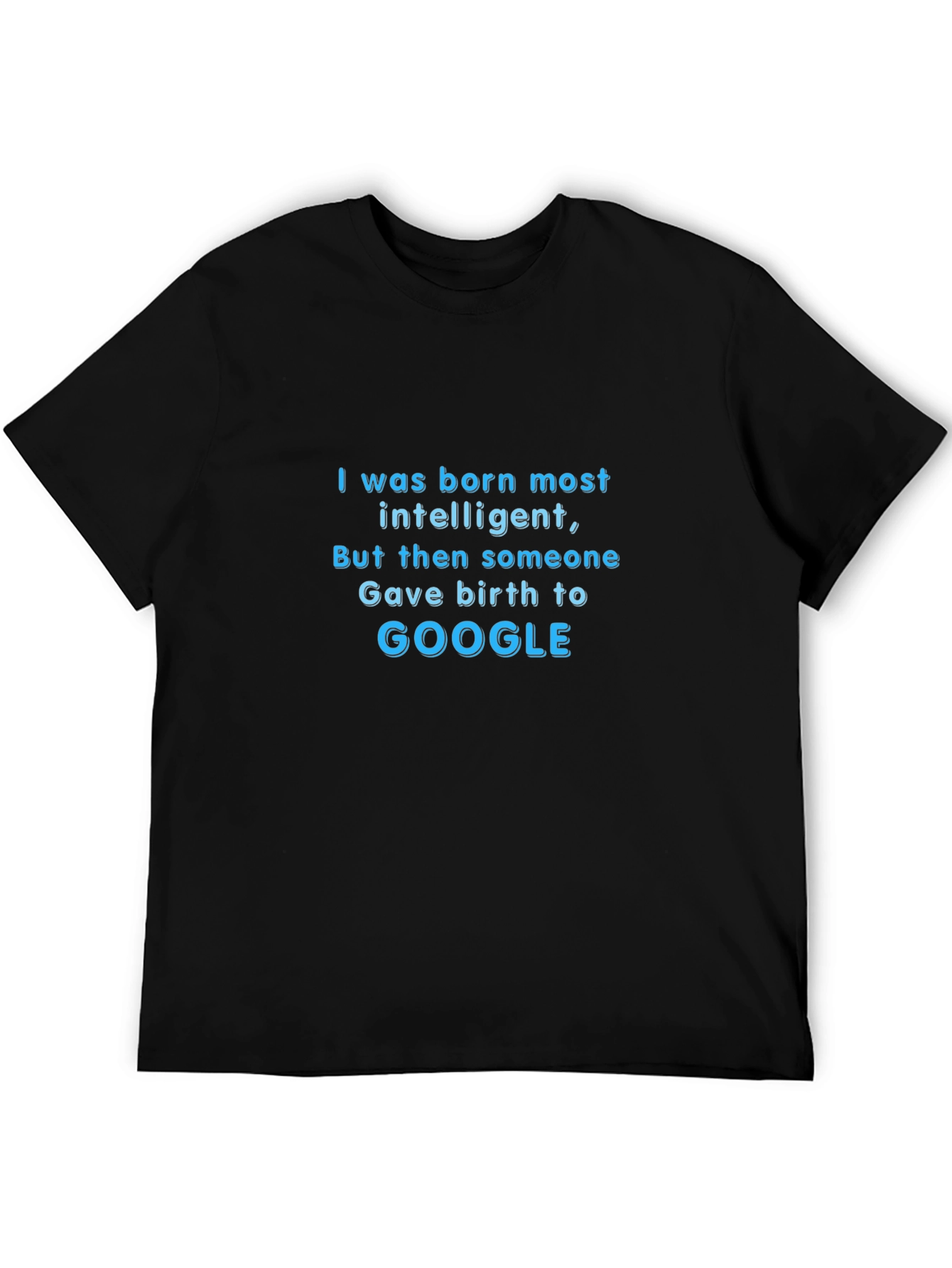 Intelligent Google Humor T-Shirt