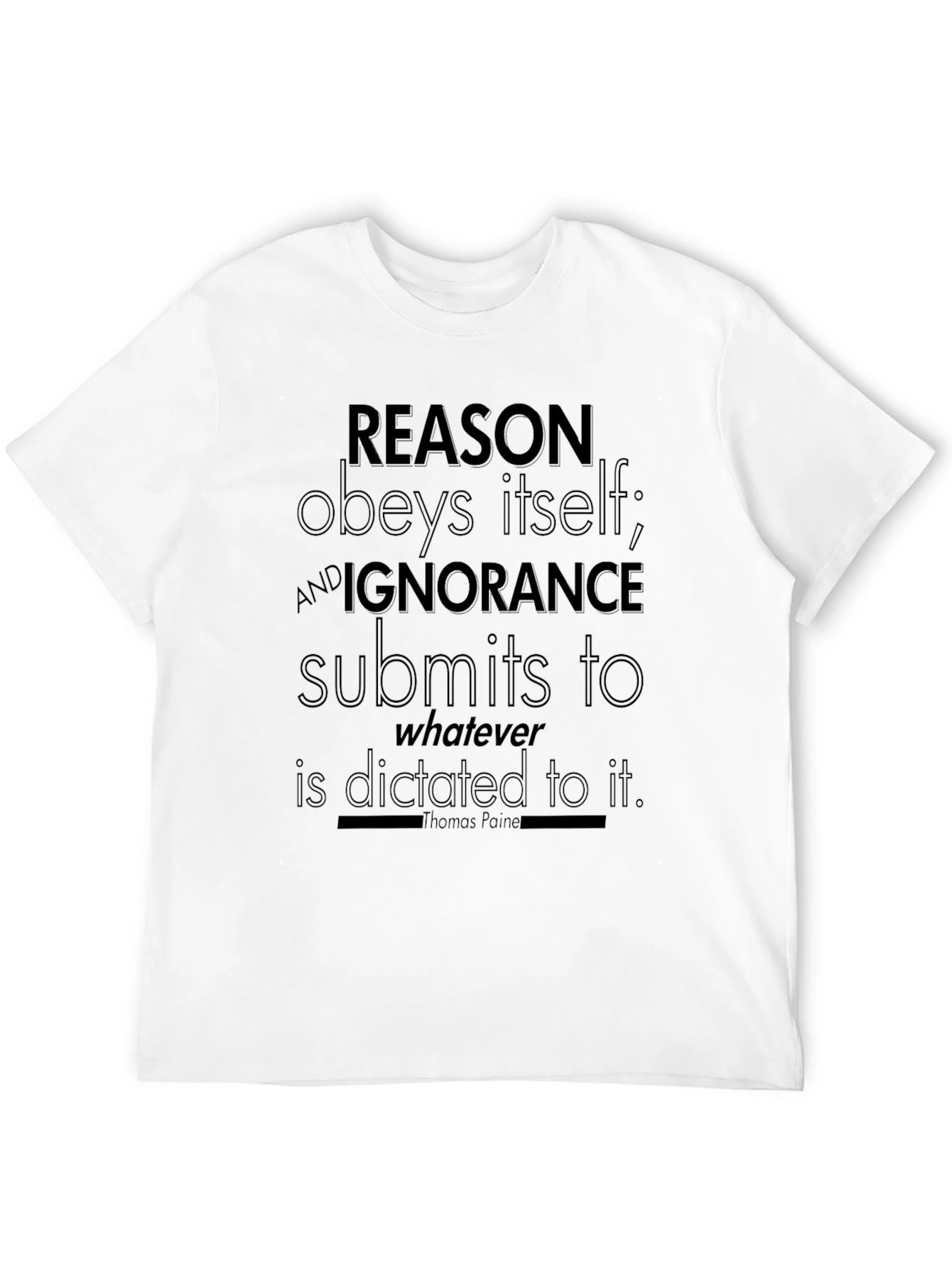 Reason Obeys Itself T-Shirt