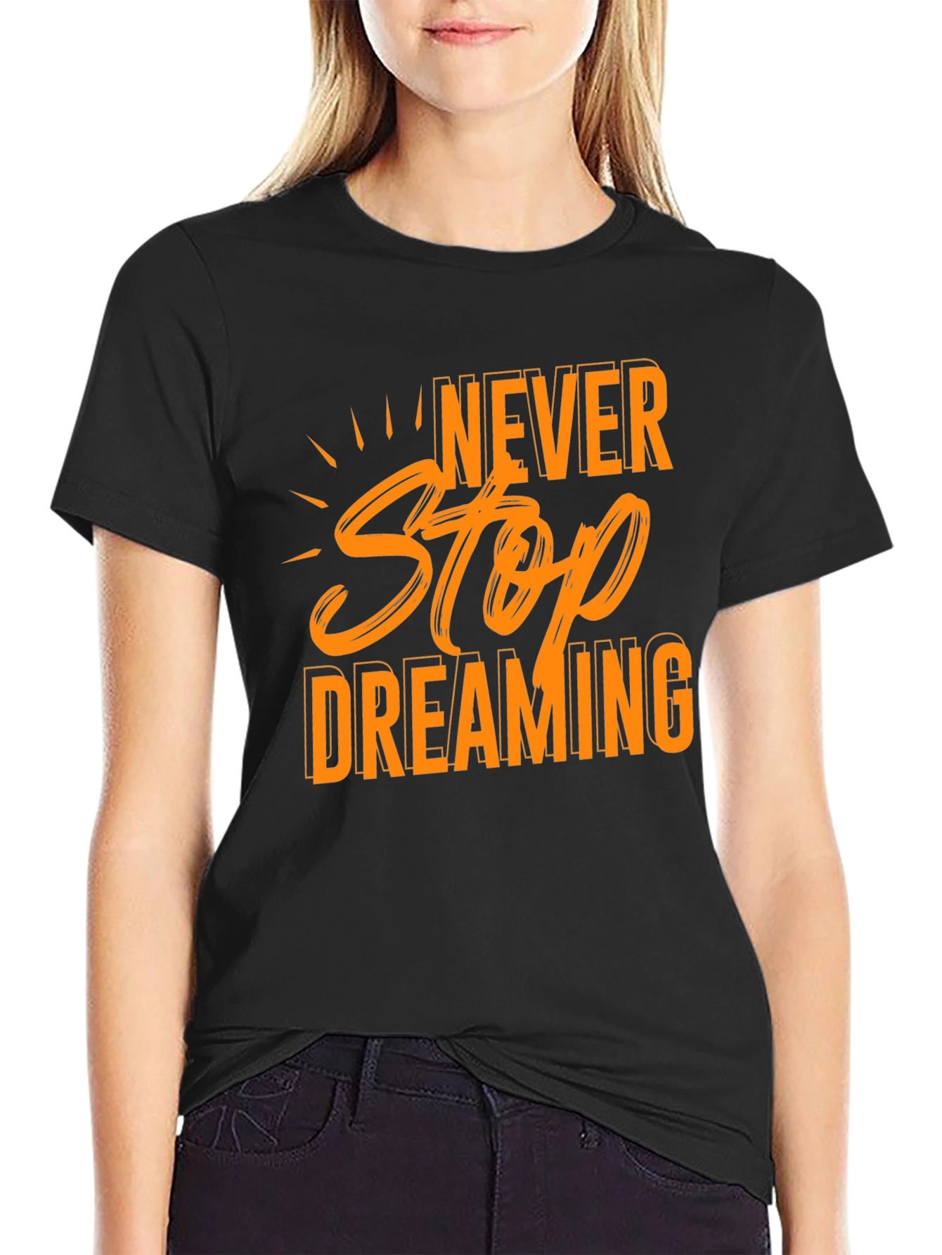 Never Stop Dreaming Black T-Shirt