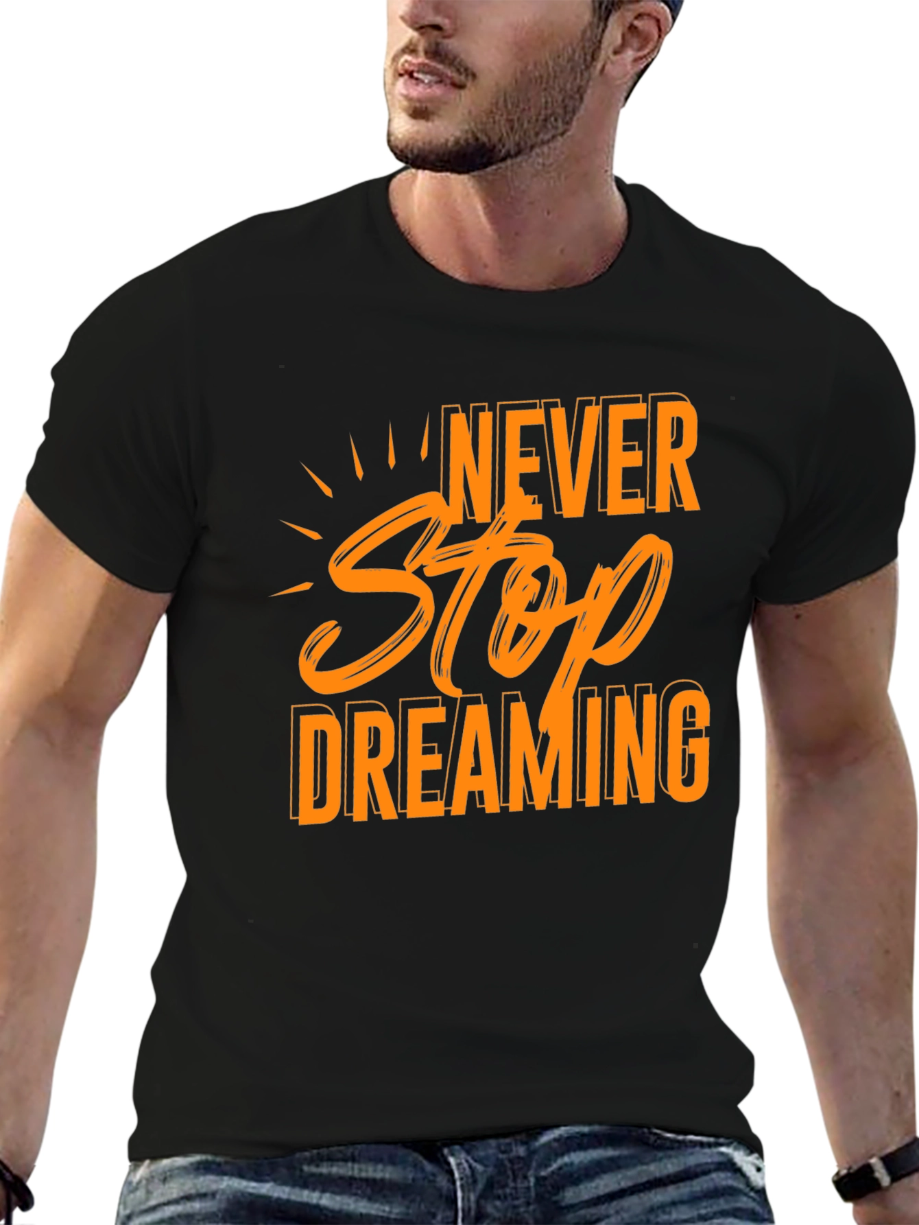 Never Stop Dreaming Black T-Shirt