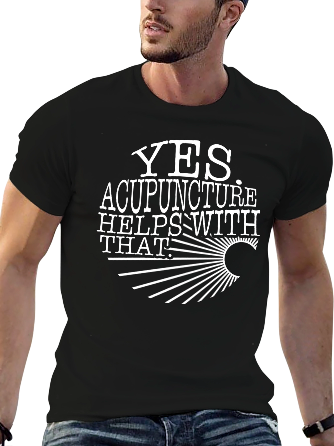 Yes Acupuncture Helps With That T-Shirt