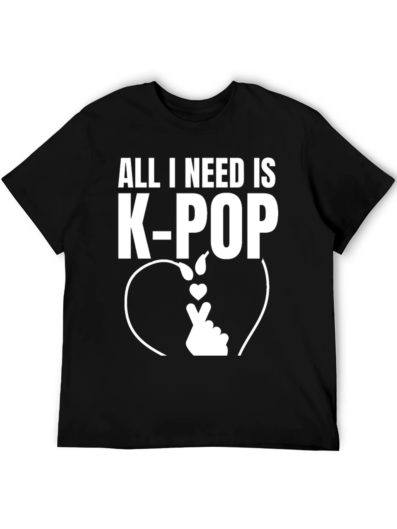 All I Need Is K-Pop Black T-Shirt