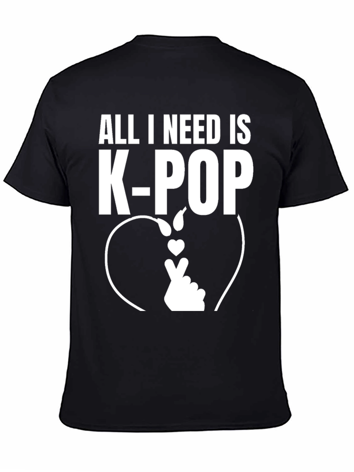 All I Need Is K-Pop Black T-Shirt