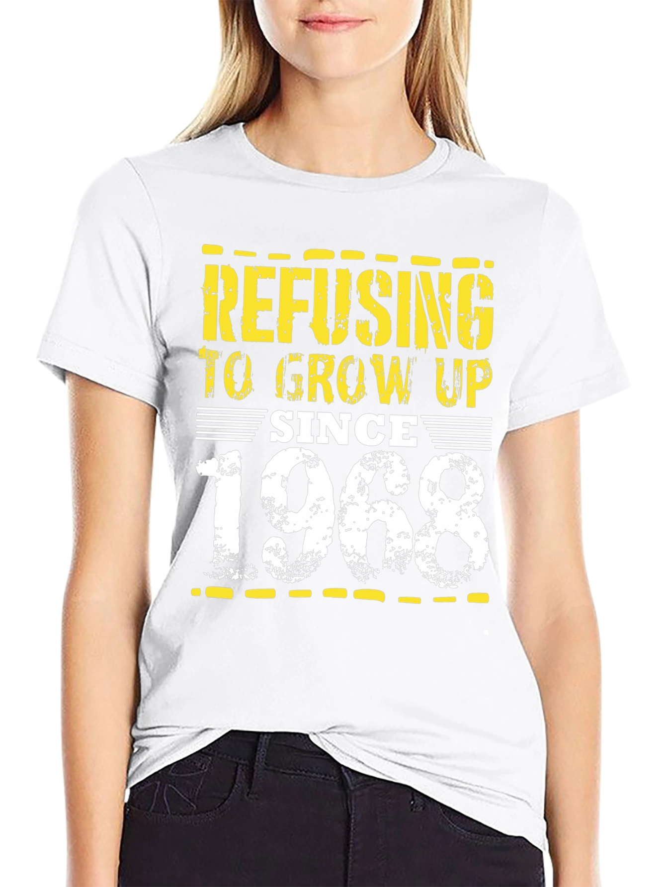 Refusing to Grow Up Since 1968 T-Shirt