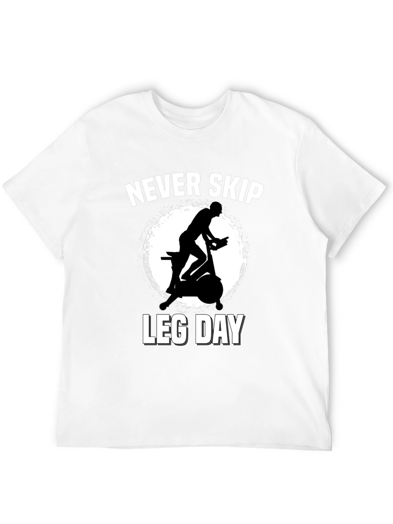 Never Skip Leg Day Workout T-Shirt