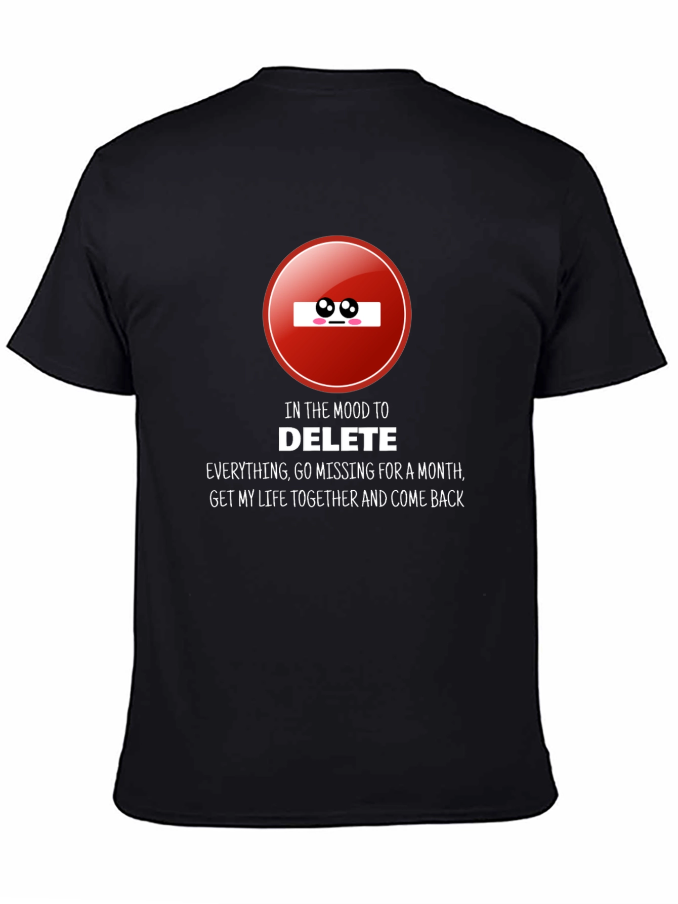 Mood to Delete T-Shirt