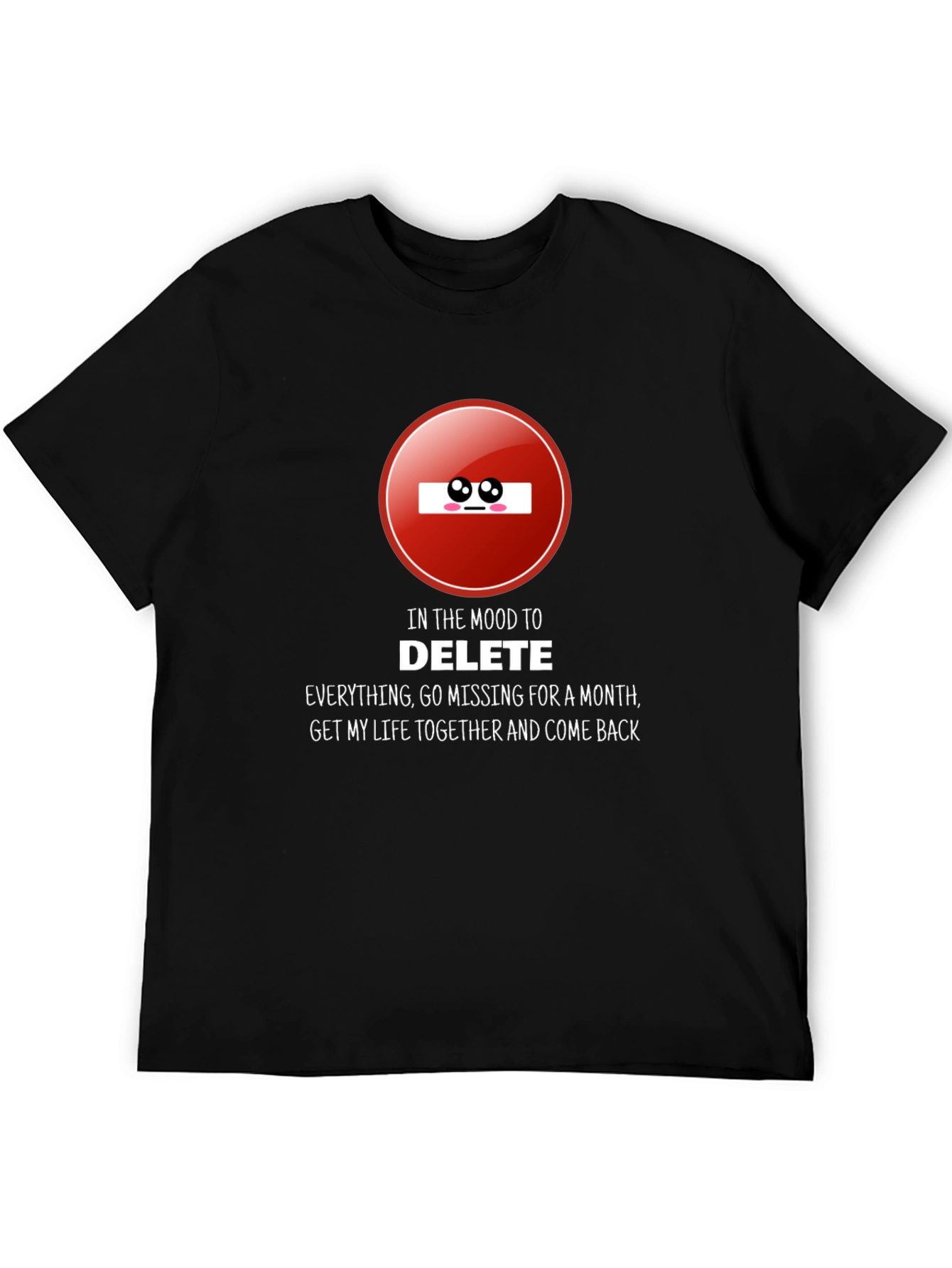 Mood to Delete T-Shirt
