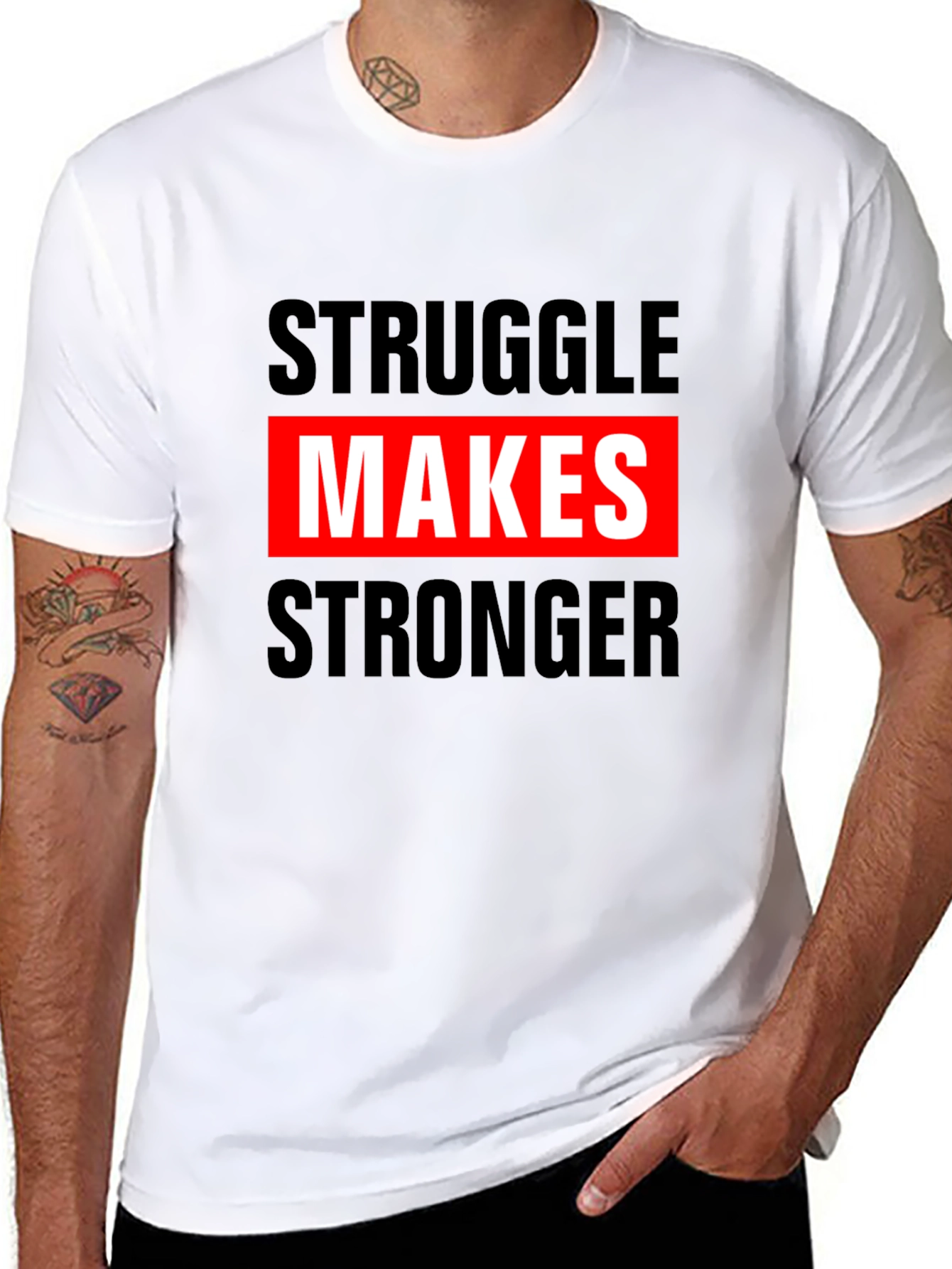 Struggle Makes Stronger Graphic Tee