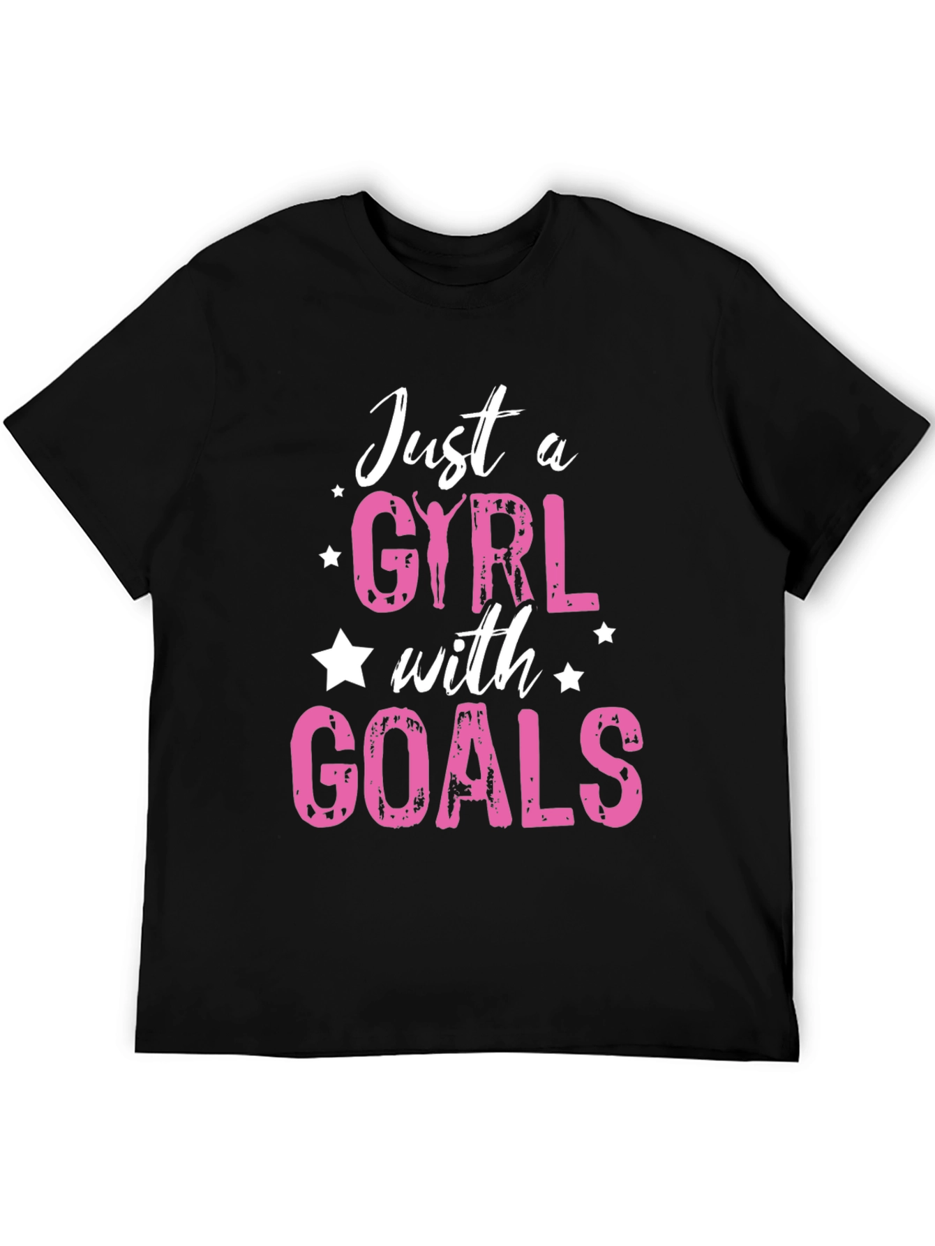 Just a Girl with Goals T-Shirt
