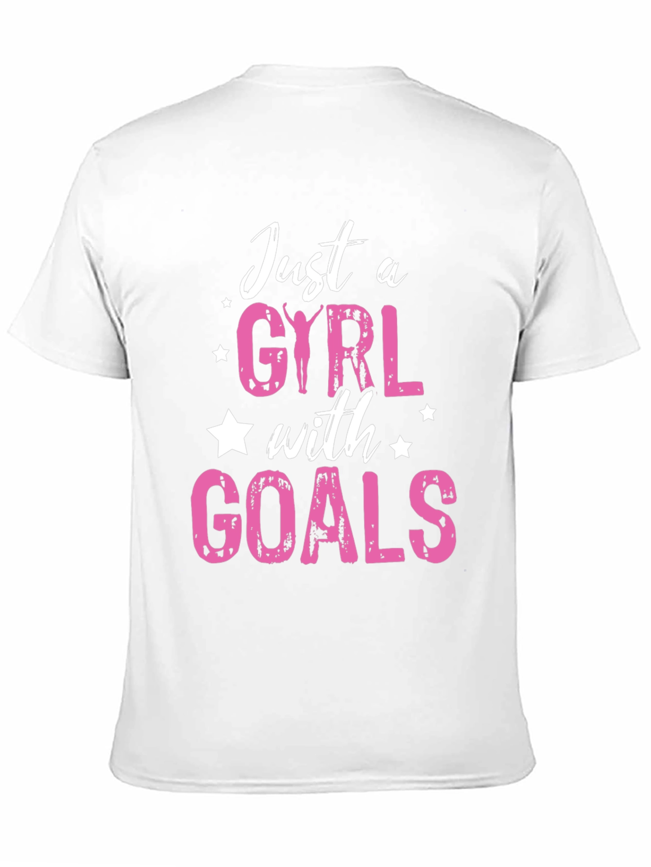 Just a Girl with Goals T-Shirt