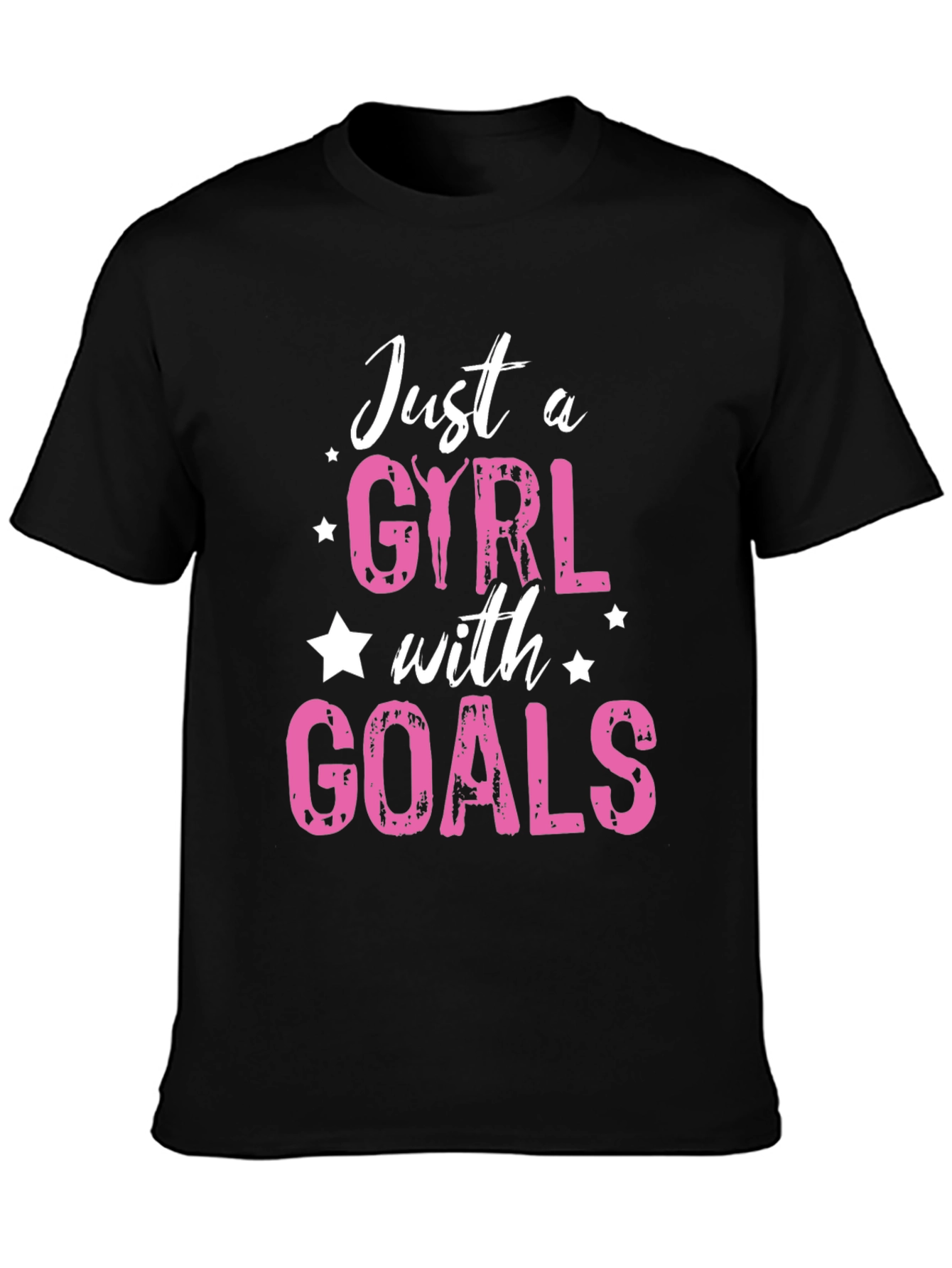 Just a Girl with Goals T-Shirt