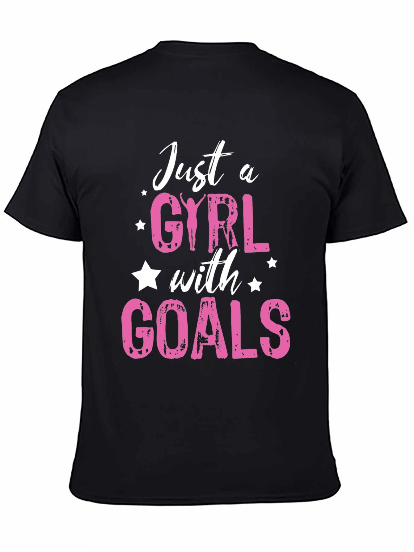 Just a Girl with Goals T-Shirt