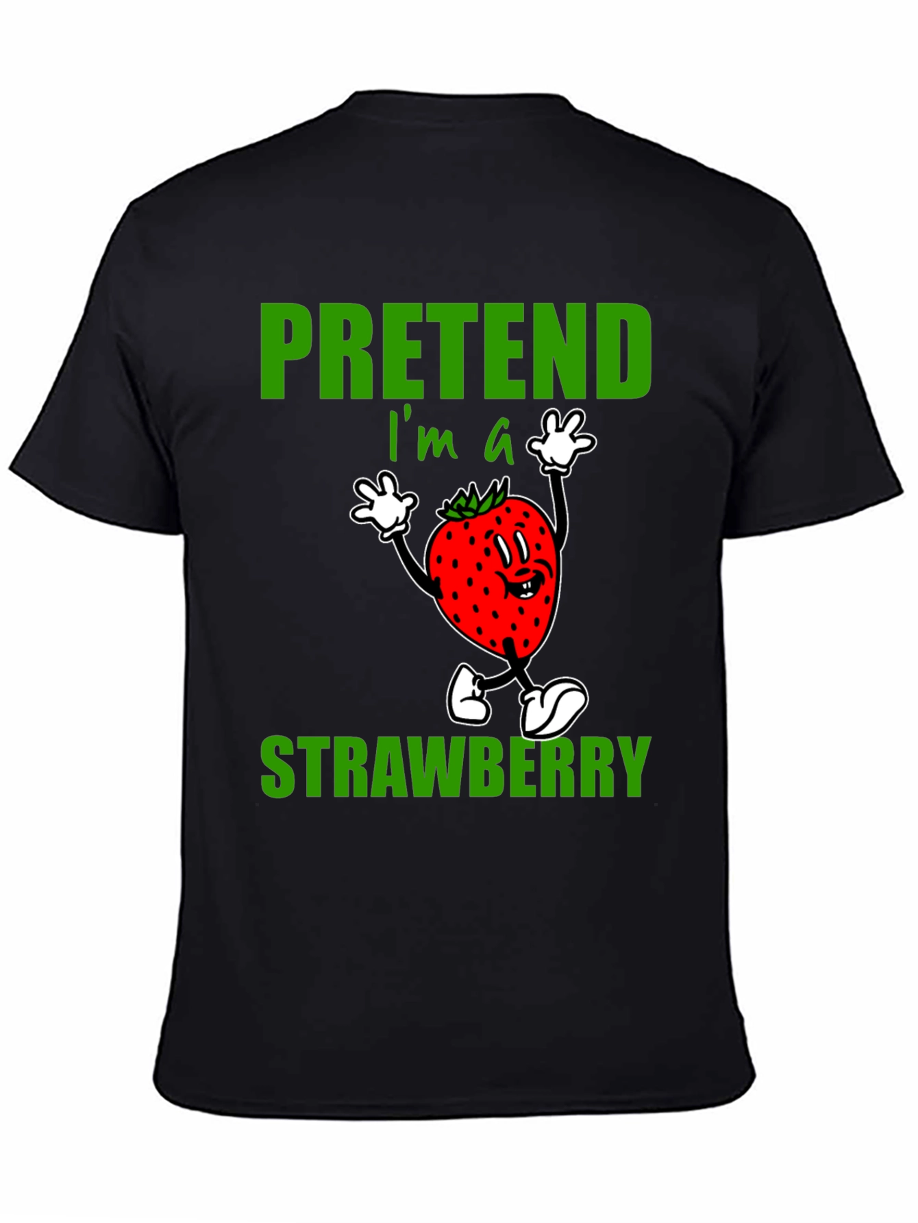 Pretend Im A Strawberry Graphic T-Shirt