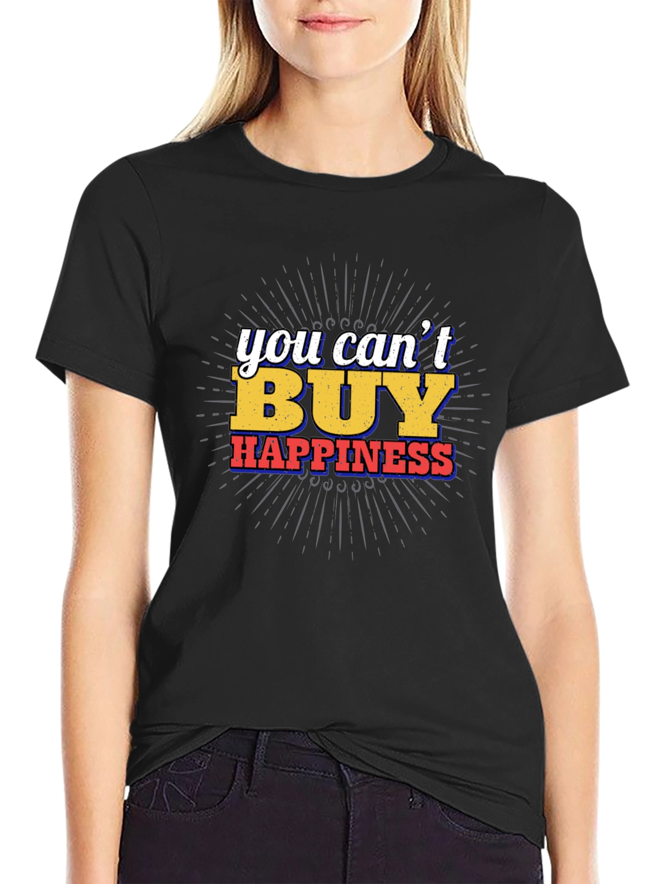 Happiness Graphic T-Shirt - You Cant Buy It