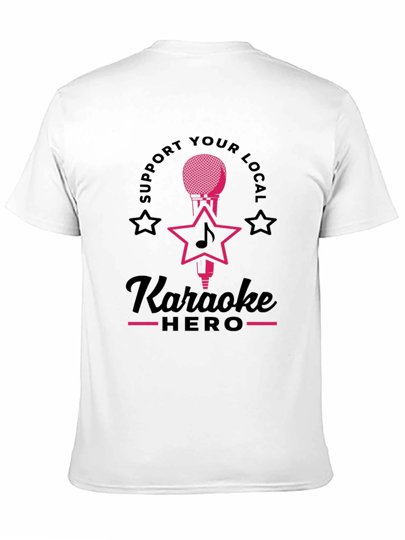 Karaoke Hero T-Shirt - Support Local Music