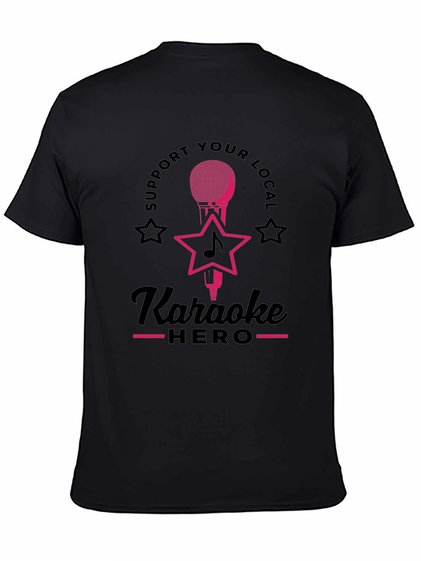 Karaoke Hero T-Shirt - Support Local Music