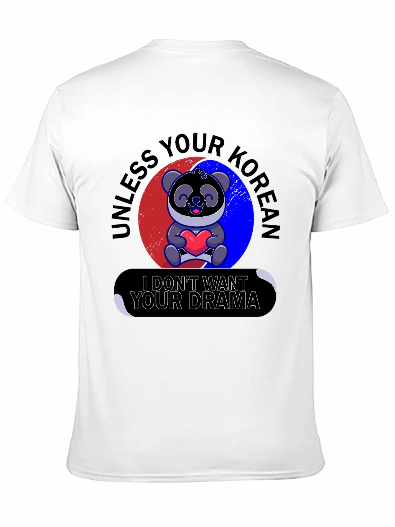 Unless Your Korean T-Shirt