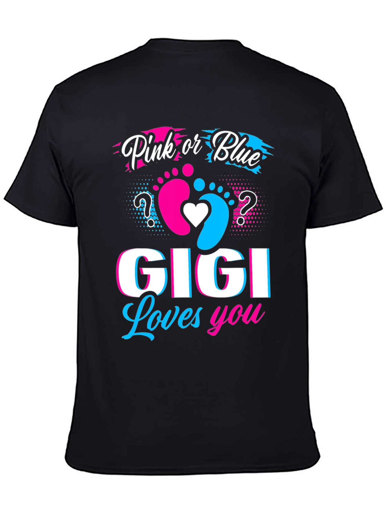 Pink or Blue GIGI Loves You T-Shirt