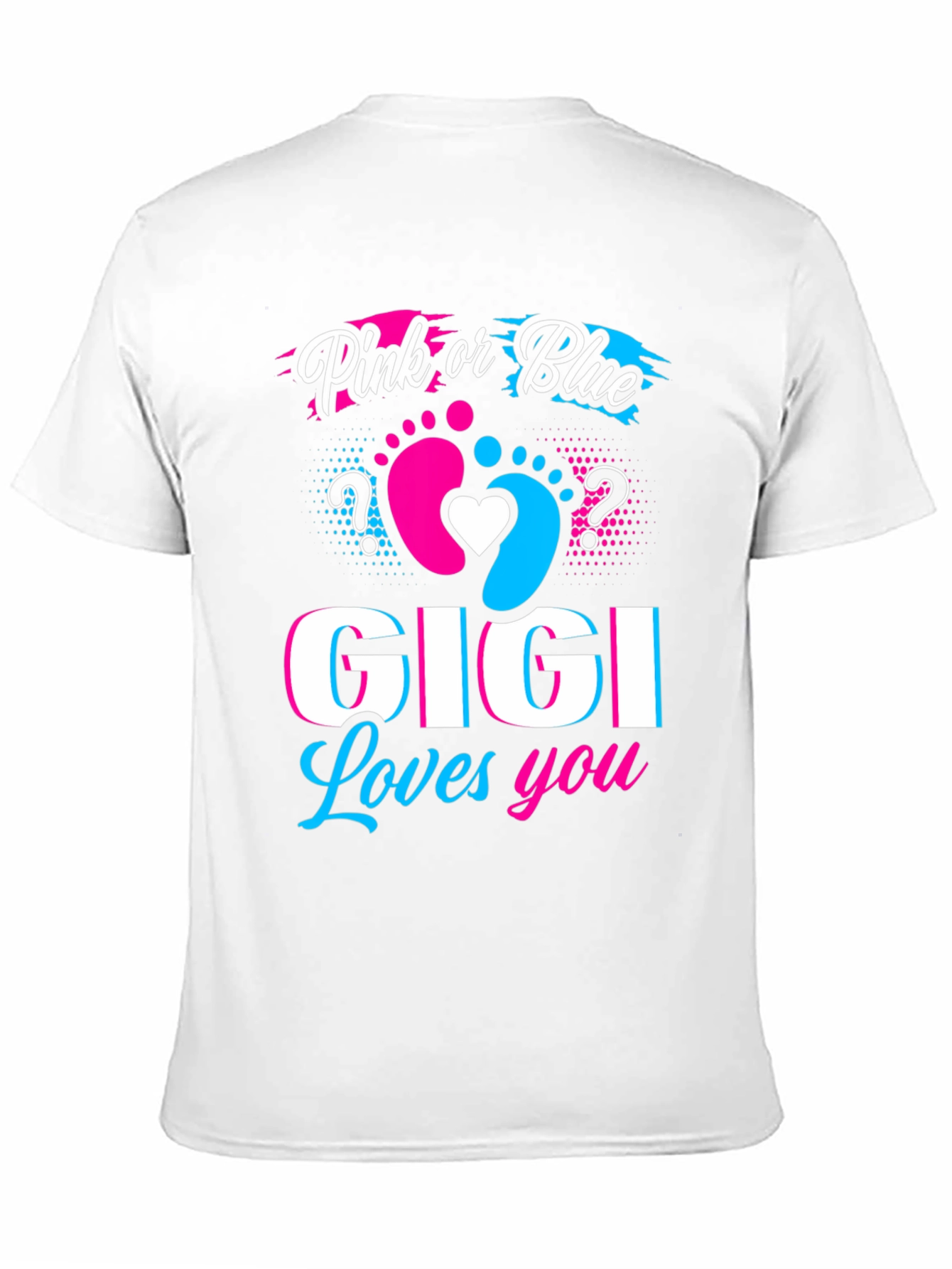 Pink or Blue GIGI Loves You T-Shirt