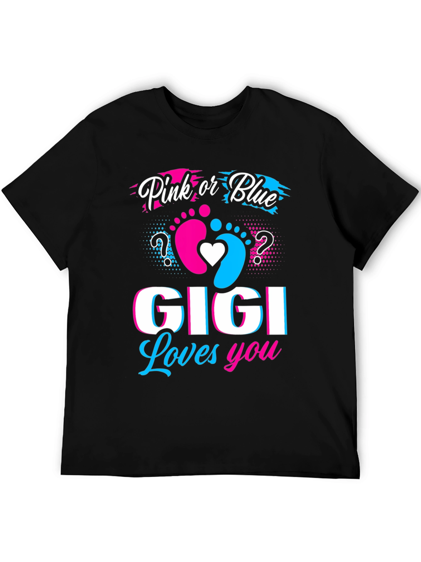 Pink or Blue GIGI Loves You T-Shirt