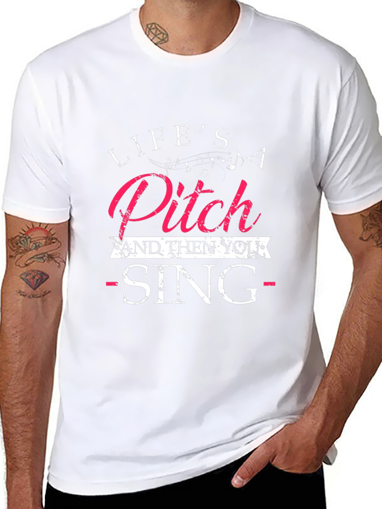 Lifes a Pitch Then You Sing - Graphic Tee