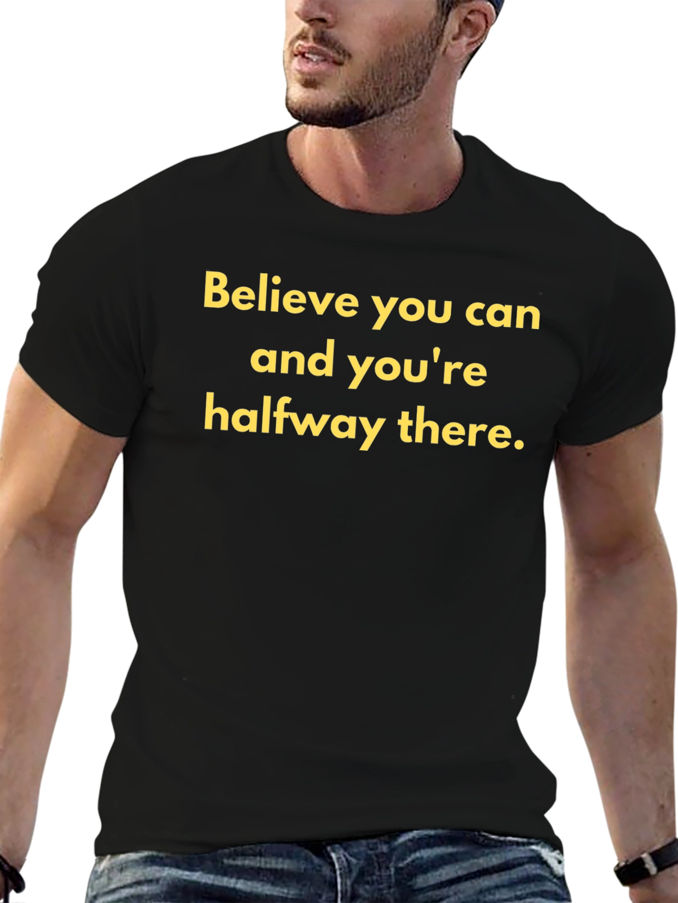 Believe You Can T-Shirt - Inspirational Quote Tee