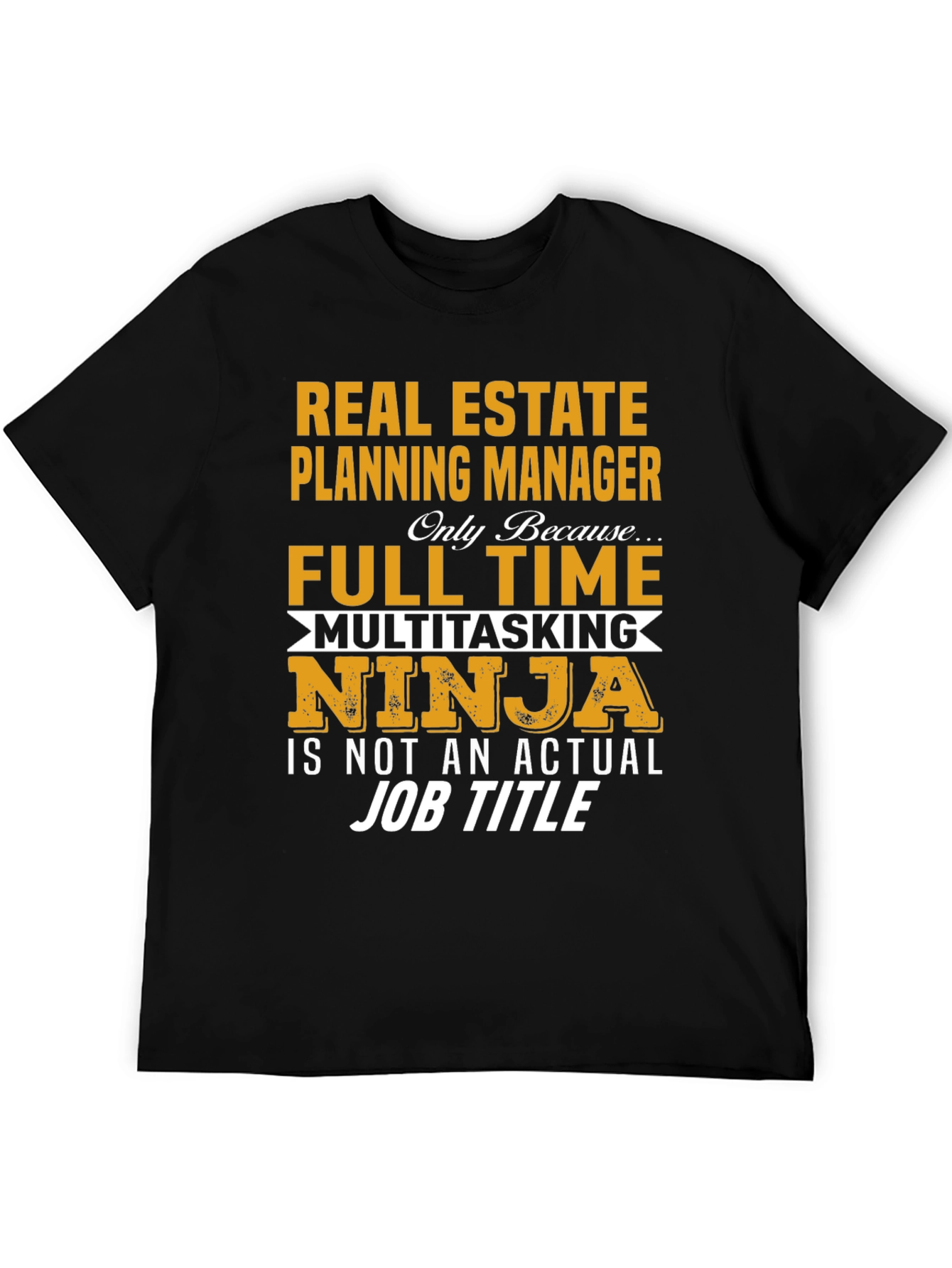 Real Estate Planning Manager Novelty T-Shirt