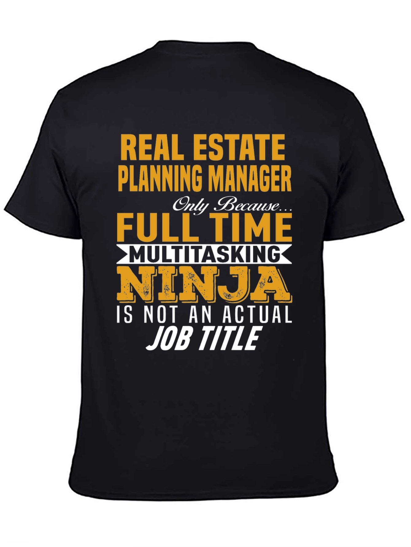 Real Estate Planning Manager Novelty T-Shirt