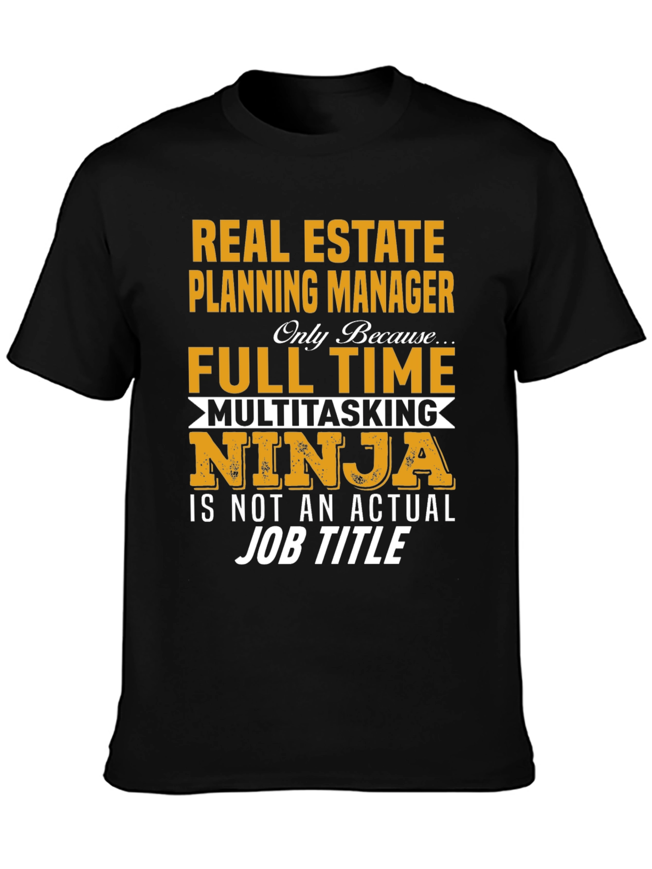 Real Estate Planning Manager Novelty T-Shirt
