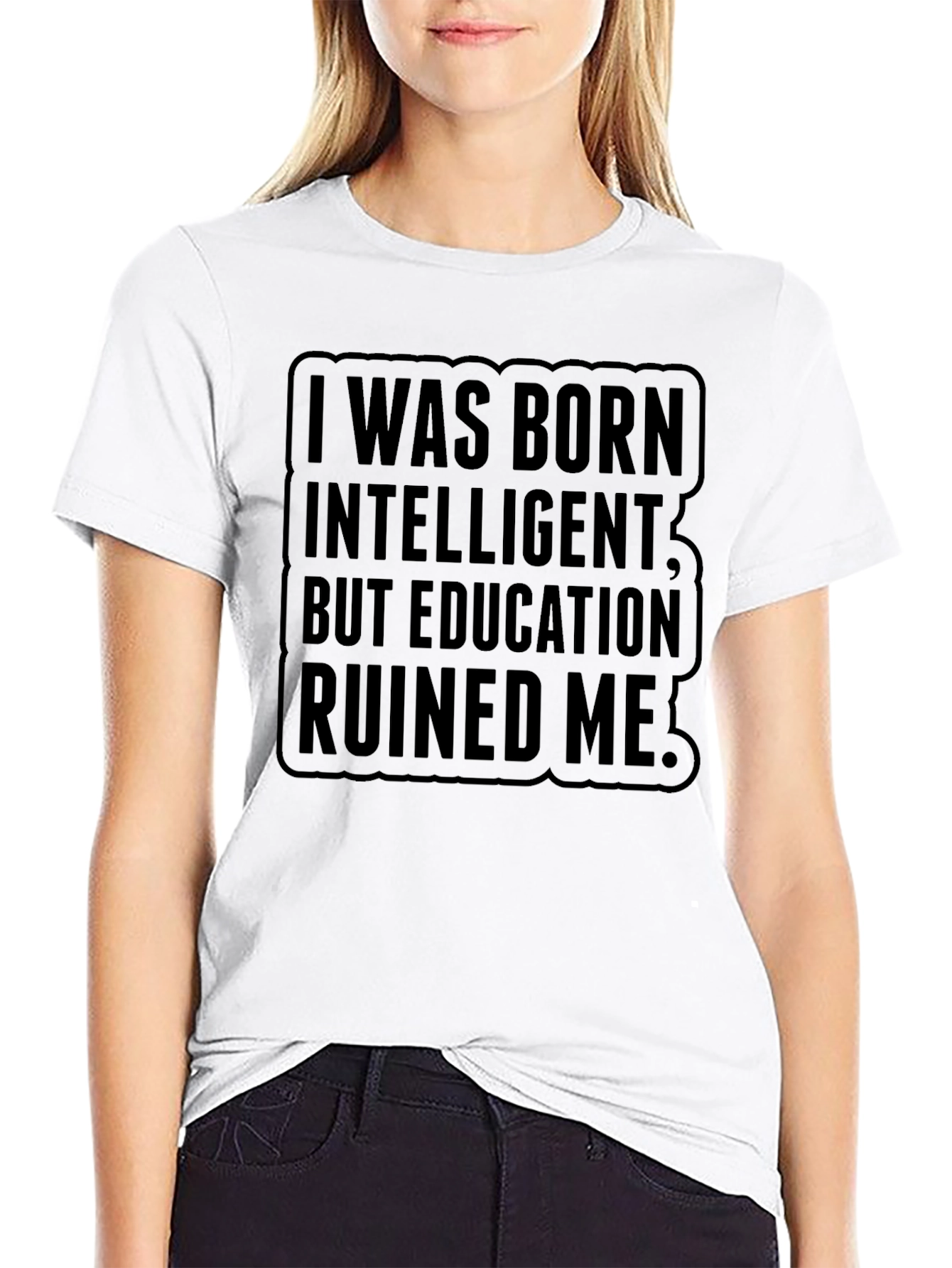 Born Intelligent Ruined by Education Mens Black T-Shirt