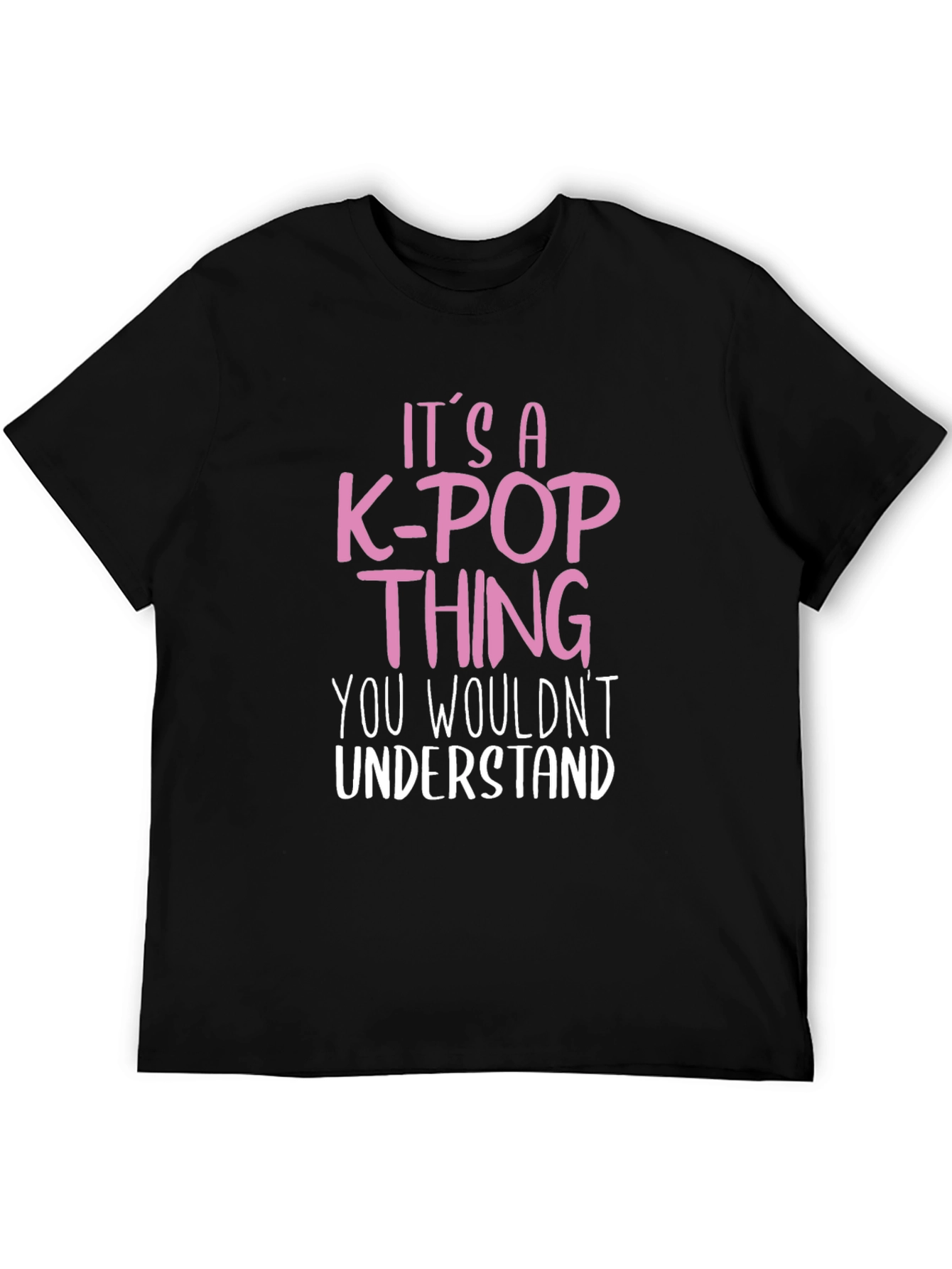 Its a K-Pop Thing T-Shirt