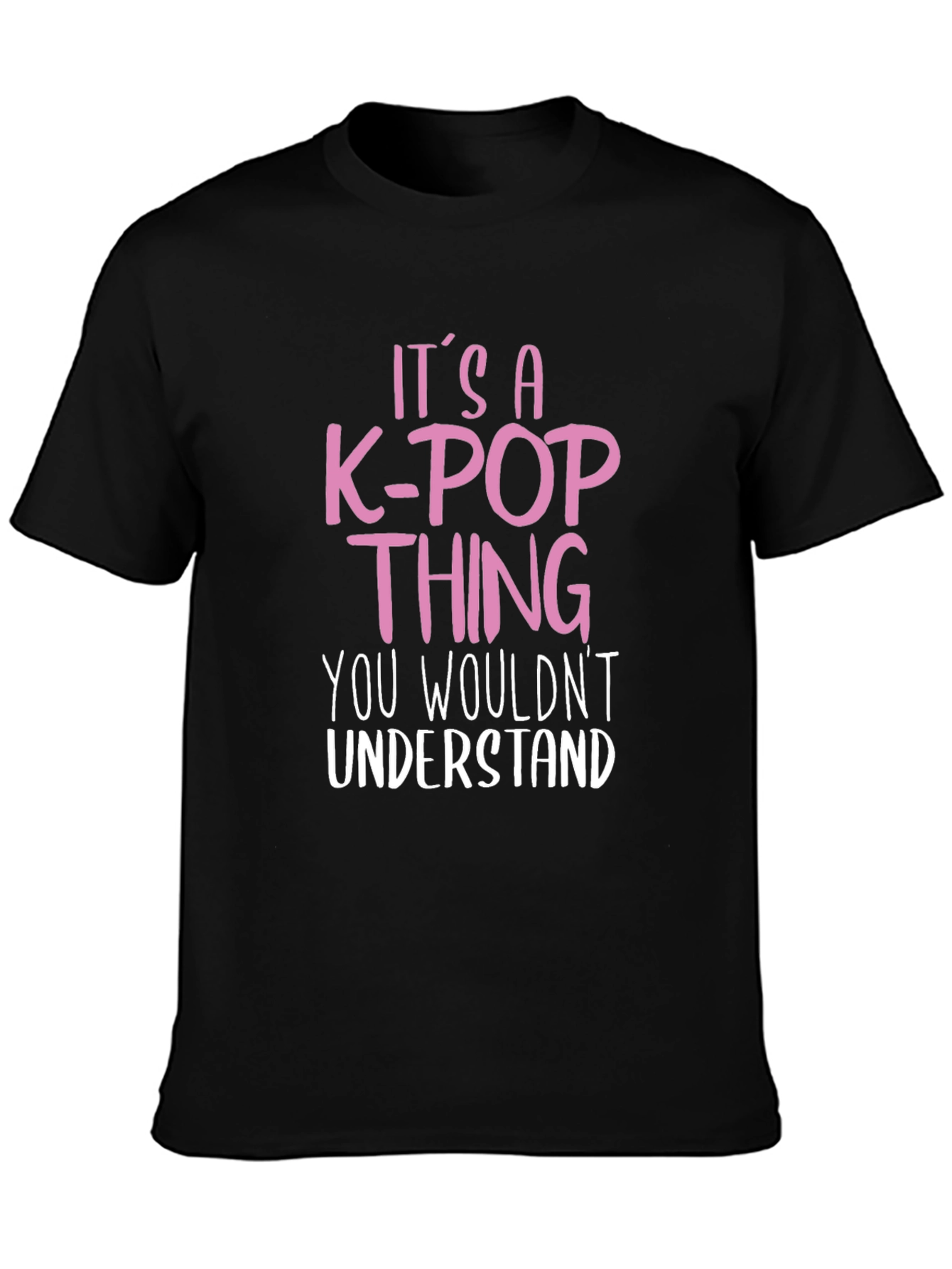 Its a K-Pop Thing T-Shirt